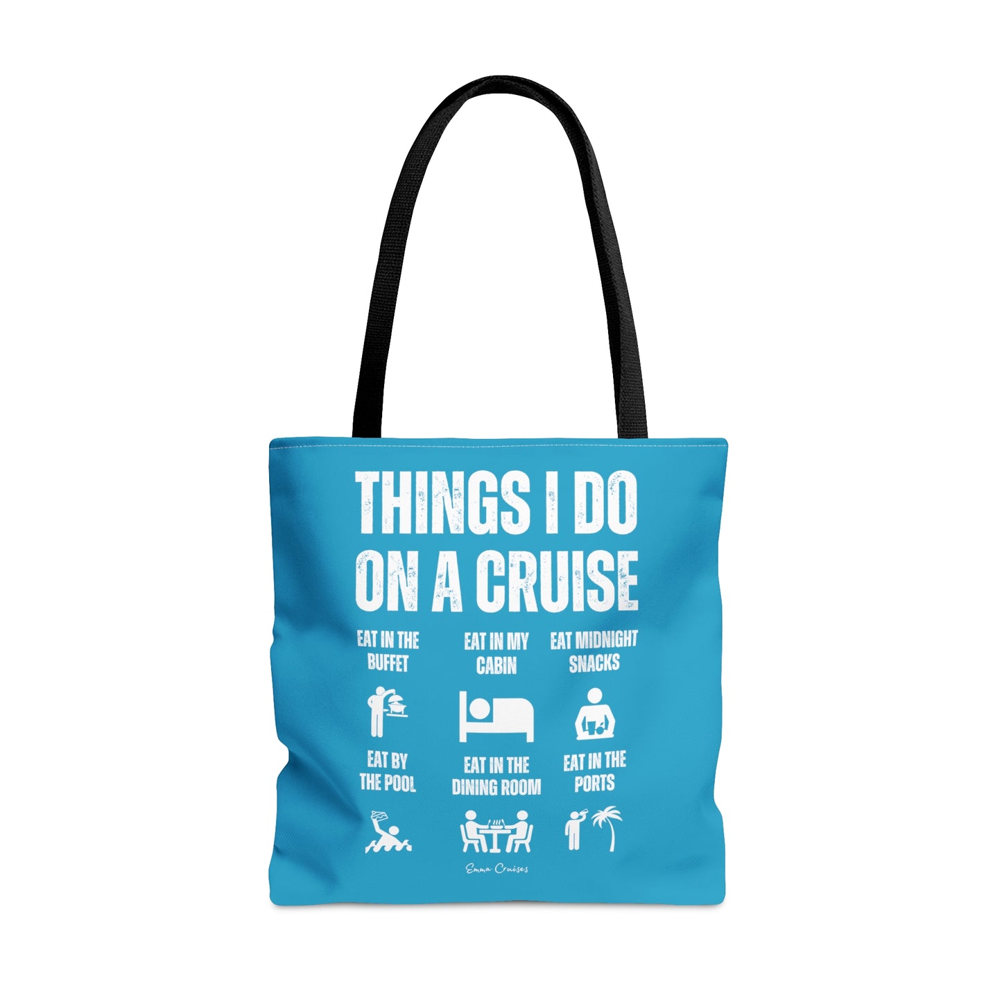 Things I Do on a Cruise - Bag