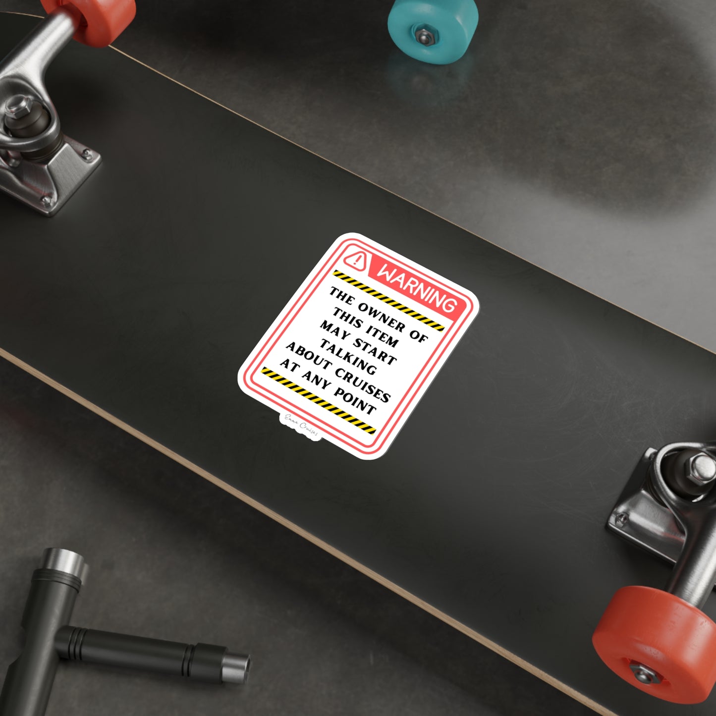 May Start Talking About Cruises - Die-Cut Sticker