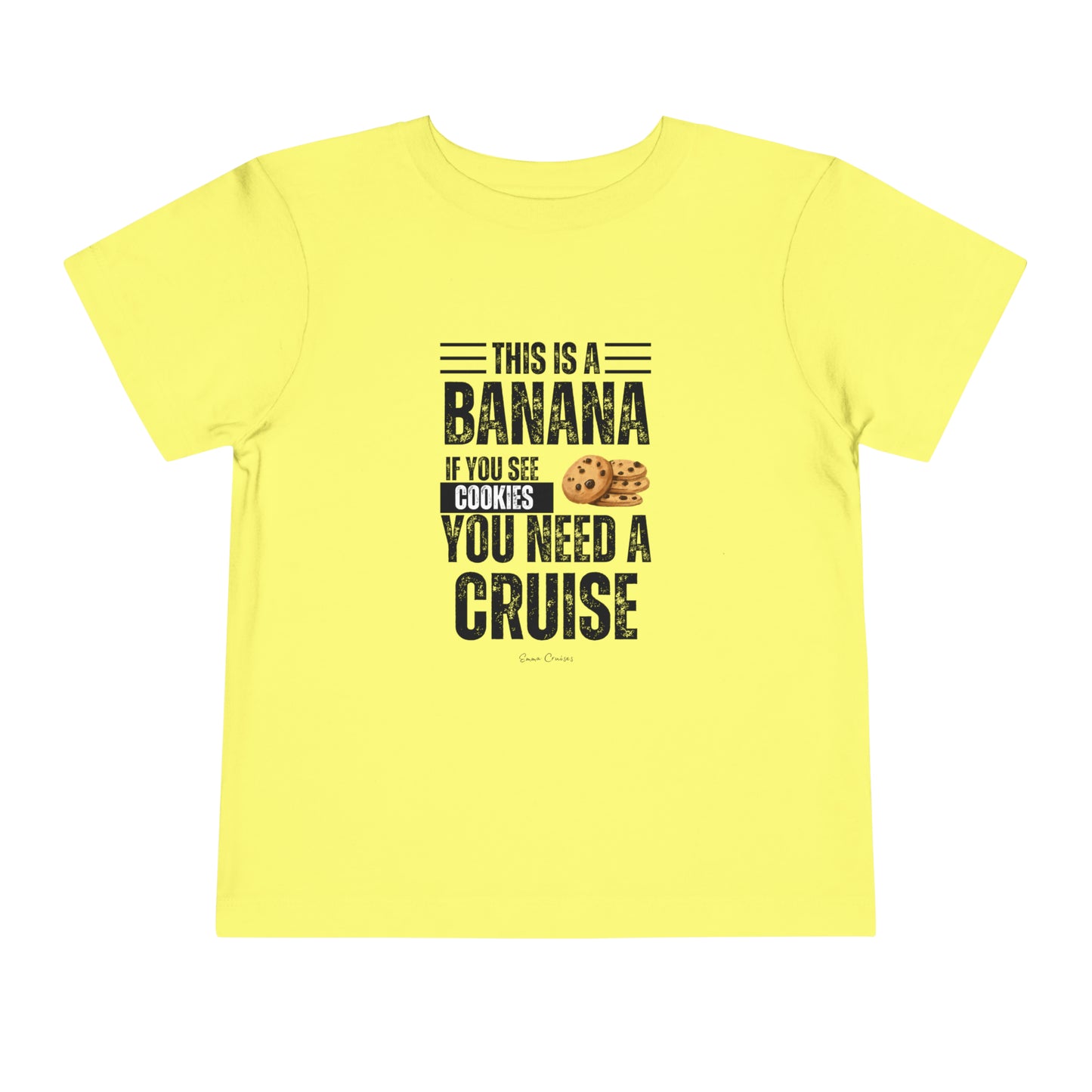 If You See a Cookie - Toddler UNISEX T-Shirt