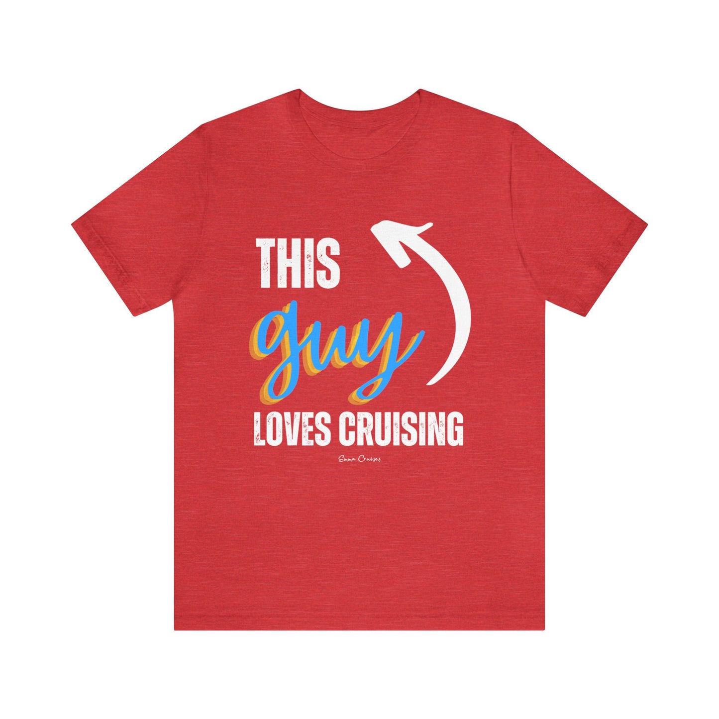 This Guy Loves Cruising - UNISEX T-Shirt