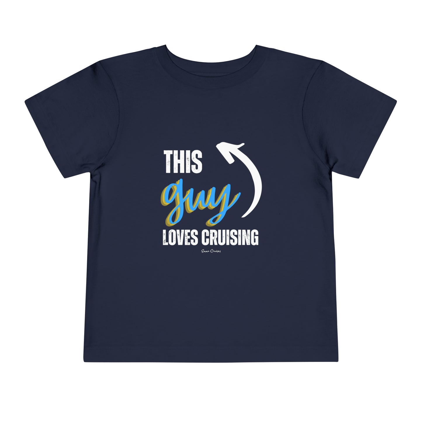 This Guy Loves Cruising - Toddler UNISEX T-Shirt