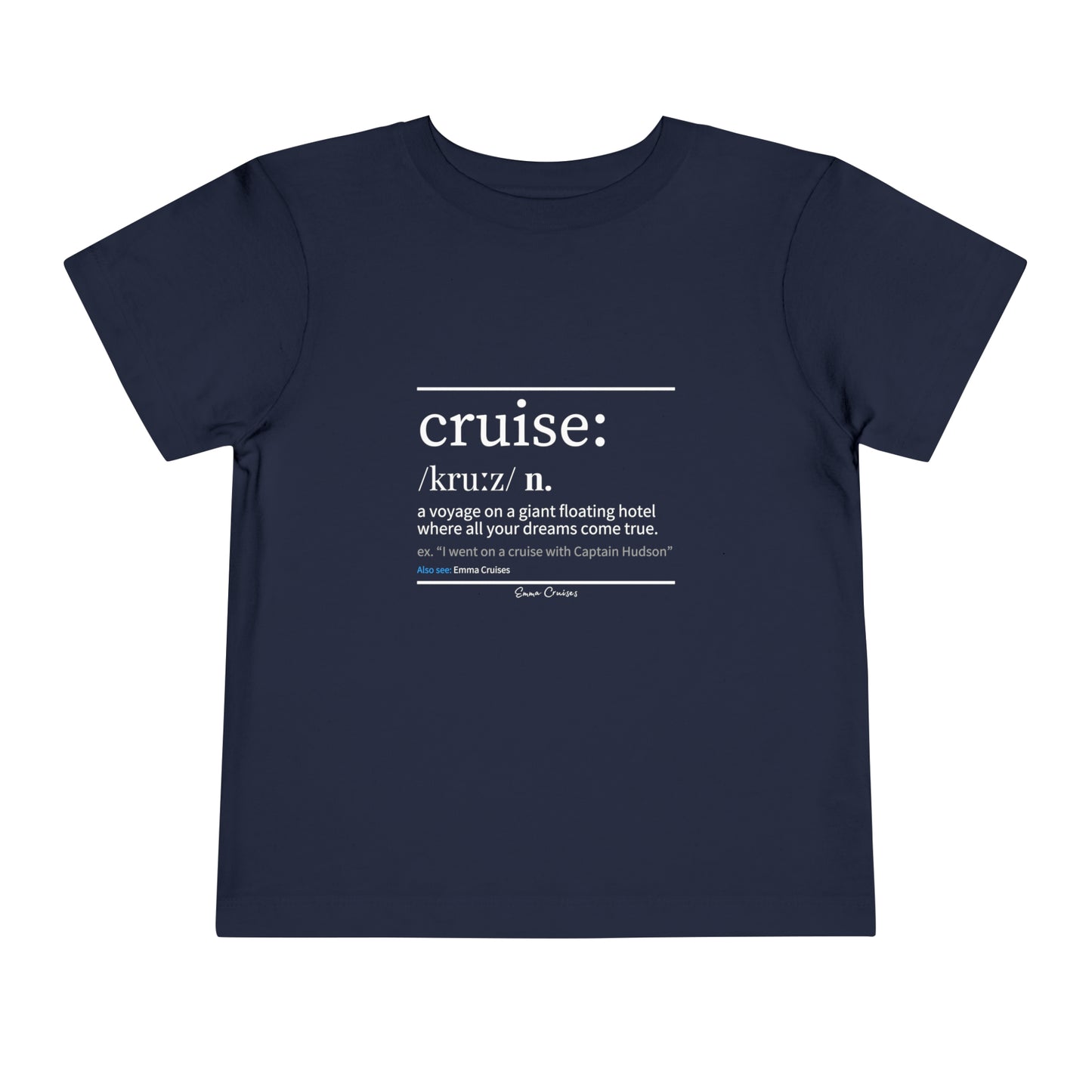 Cruise Definition - Toddler UNISEX T-Shirt