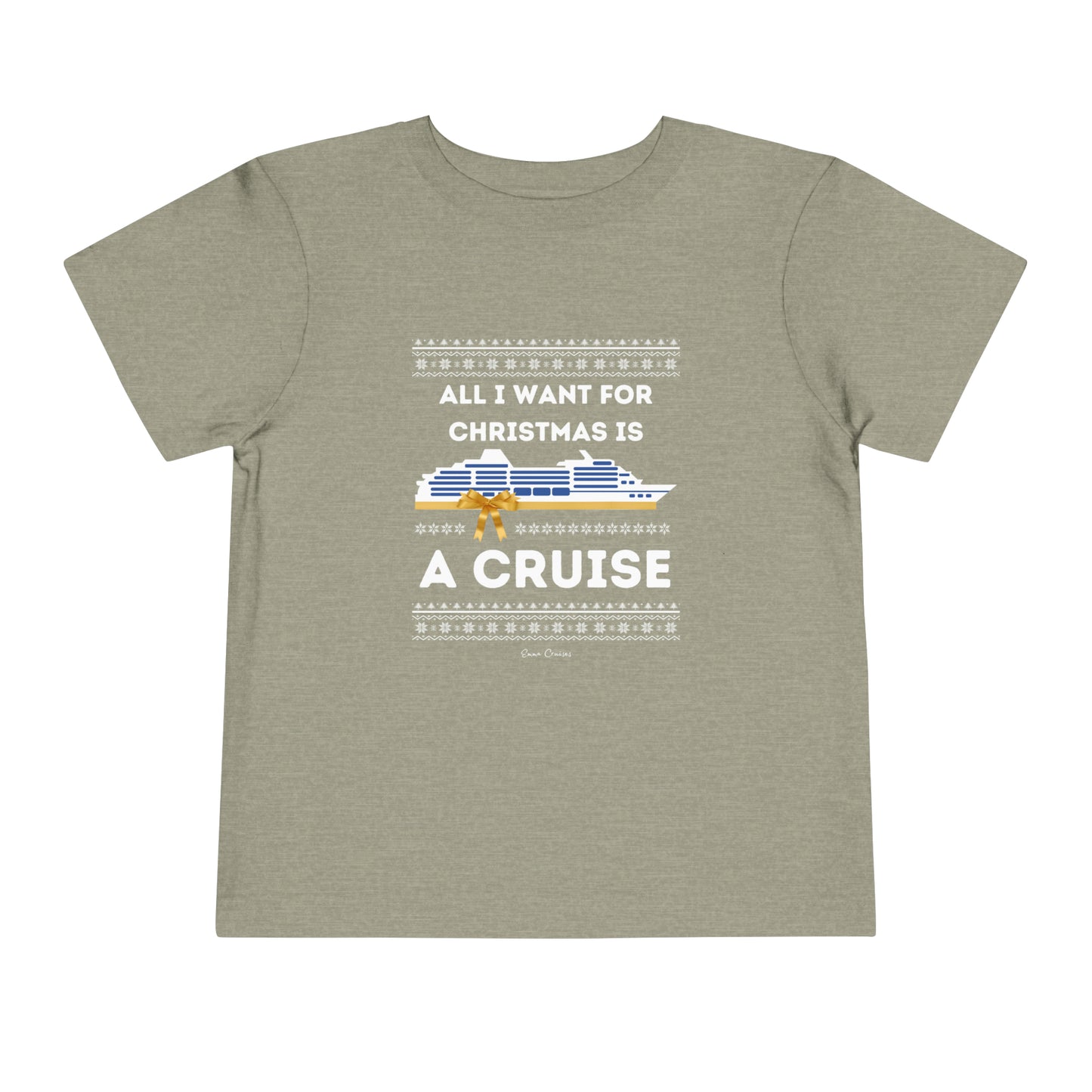 All I Want for Christmas - Toddler UNISEX T-Shirt
