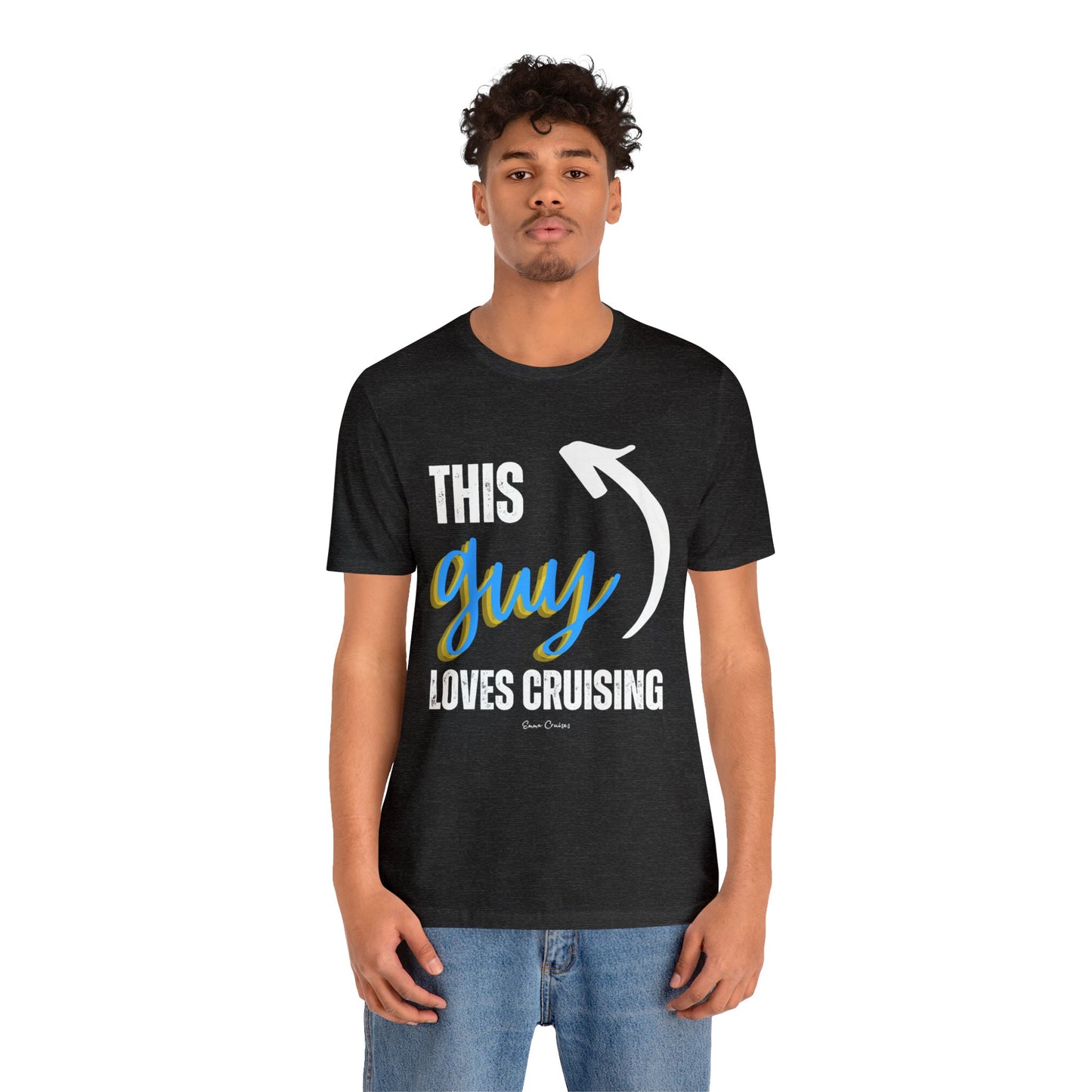 This Guy Loves Cruising - UNISEX T-Shirt