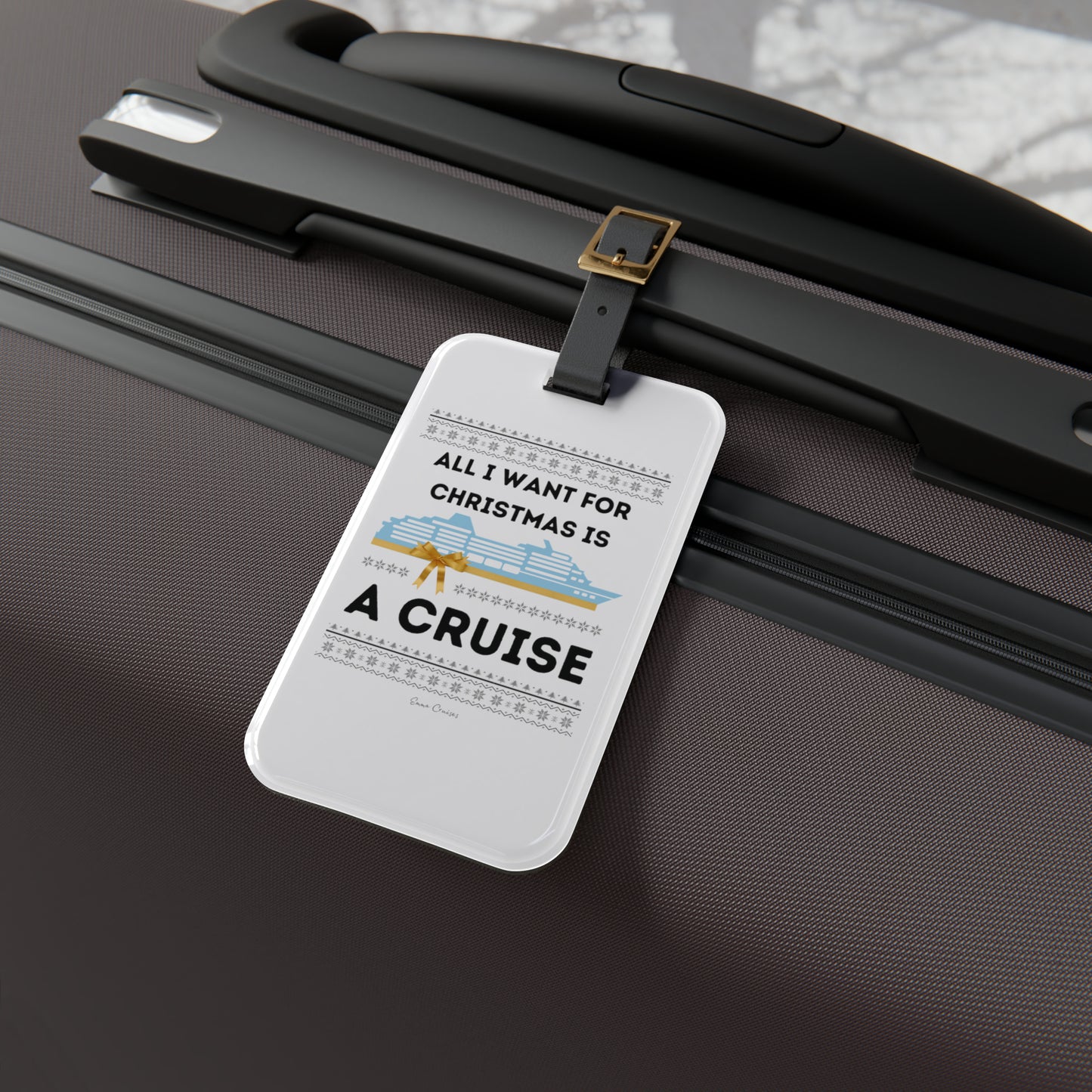 All I Want for Christmas - Luggage Tag