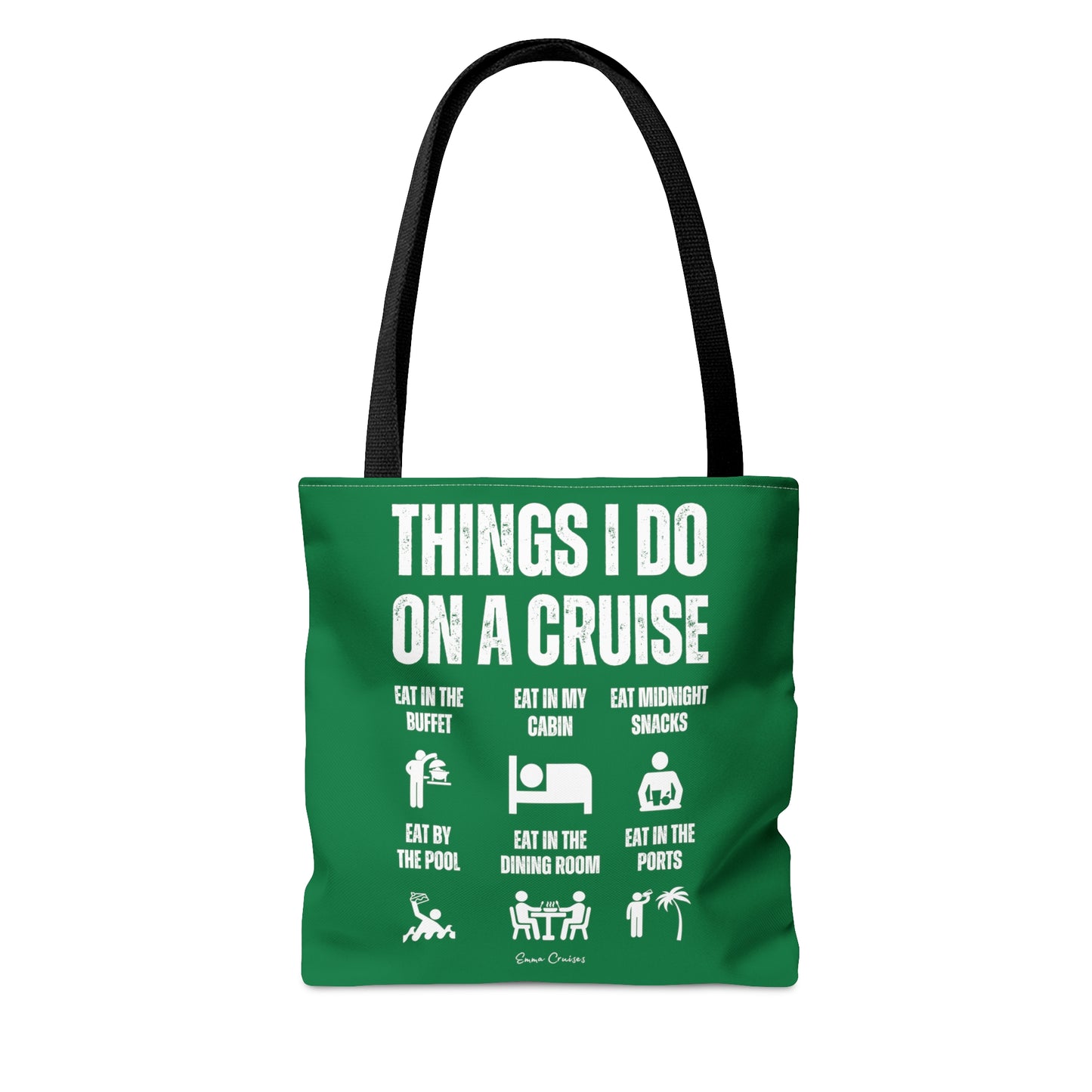 Things I Do on a Cruise - Bag