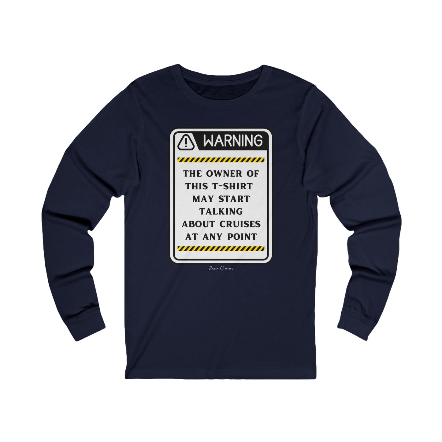 May Start Talking About Cruises - UNISEX T-Shirt
