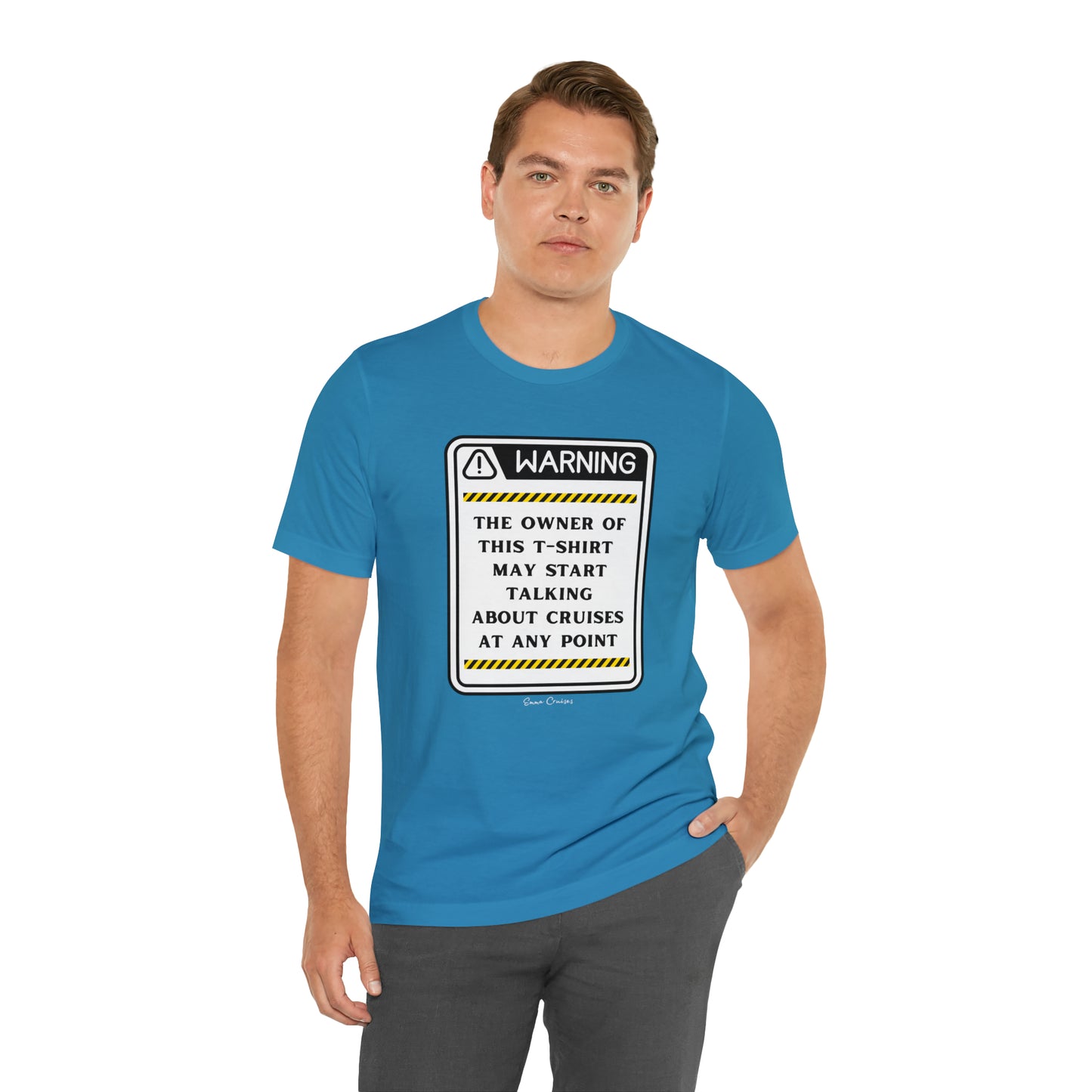 May Start Talking About Cruises - UNISEX T-Shirt