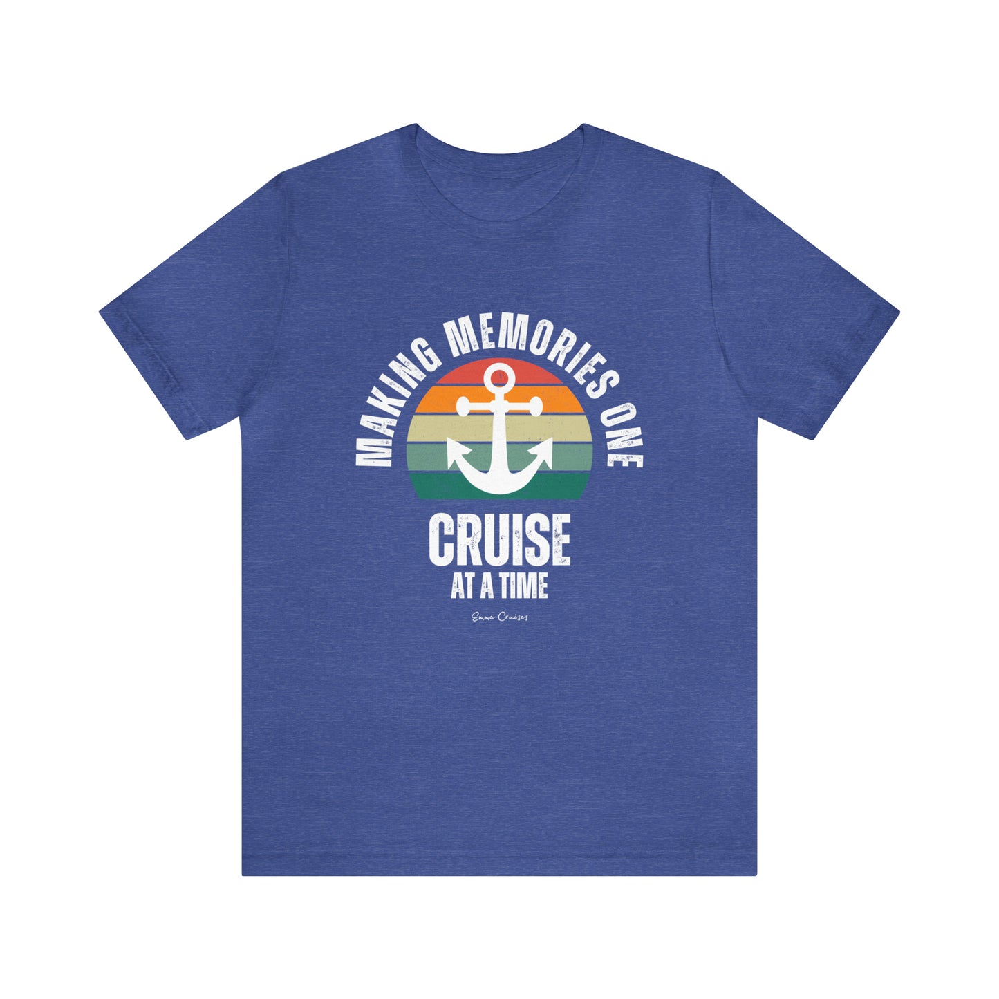 Making Memories One Cruise at a Time - UNISEX T-Shirt