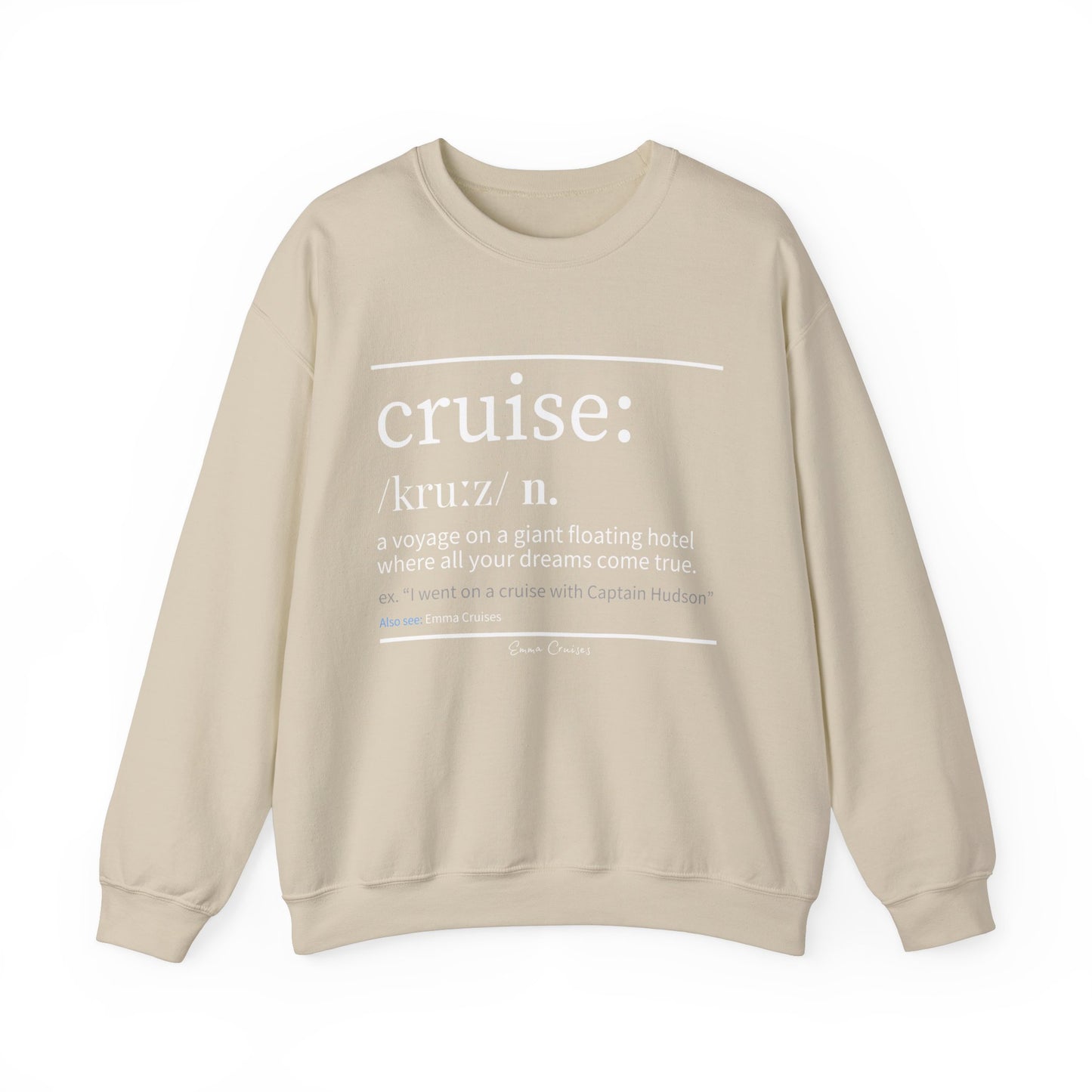 Cruise Definition - UNISEX Crewneck Sweatshirt