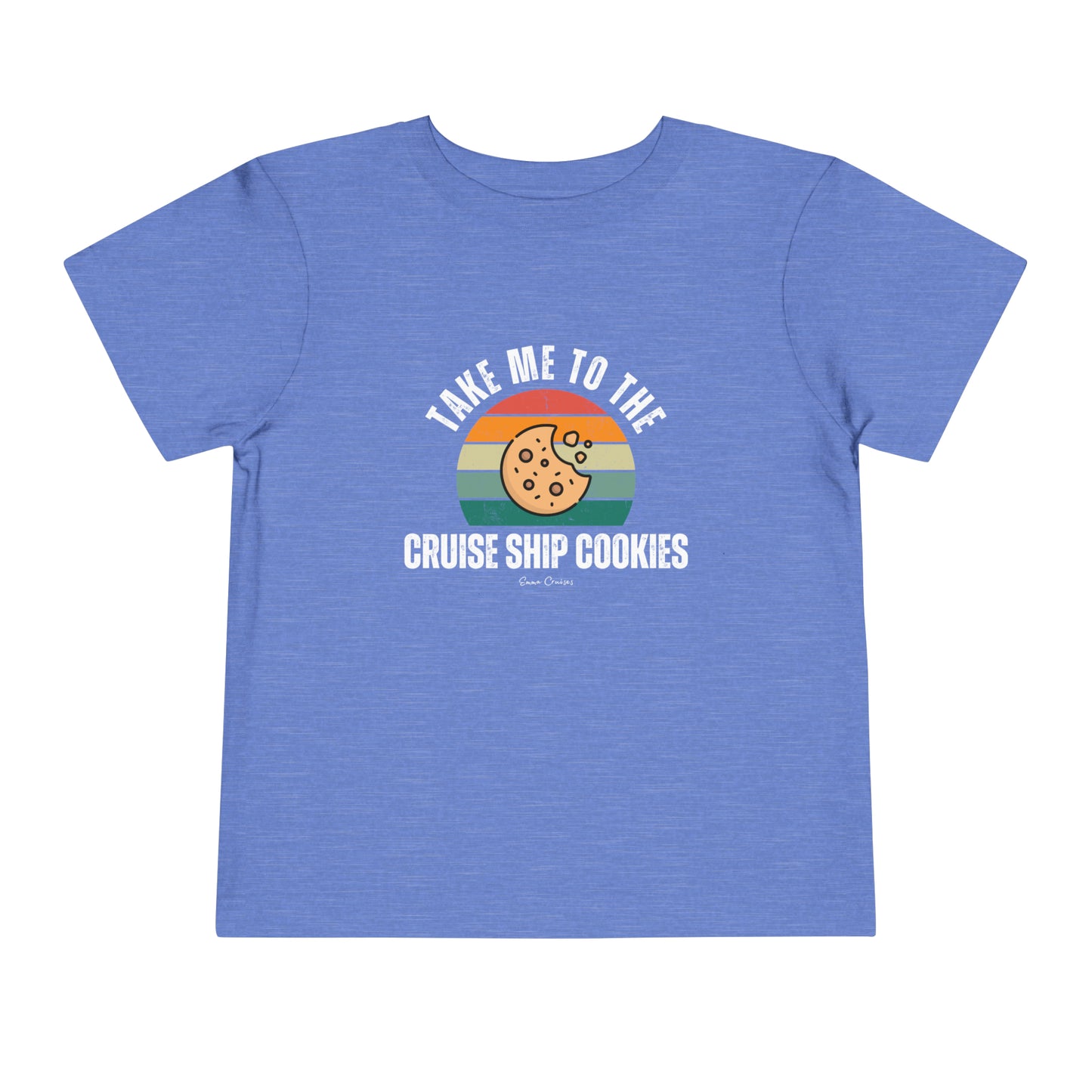 Take Me to the Cruise Ship Cookies - Toddler UNISEX T-Shirt