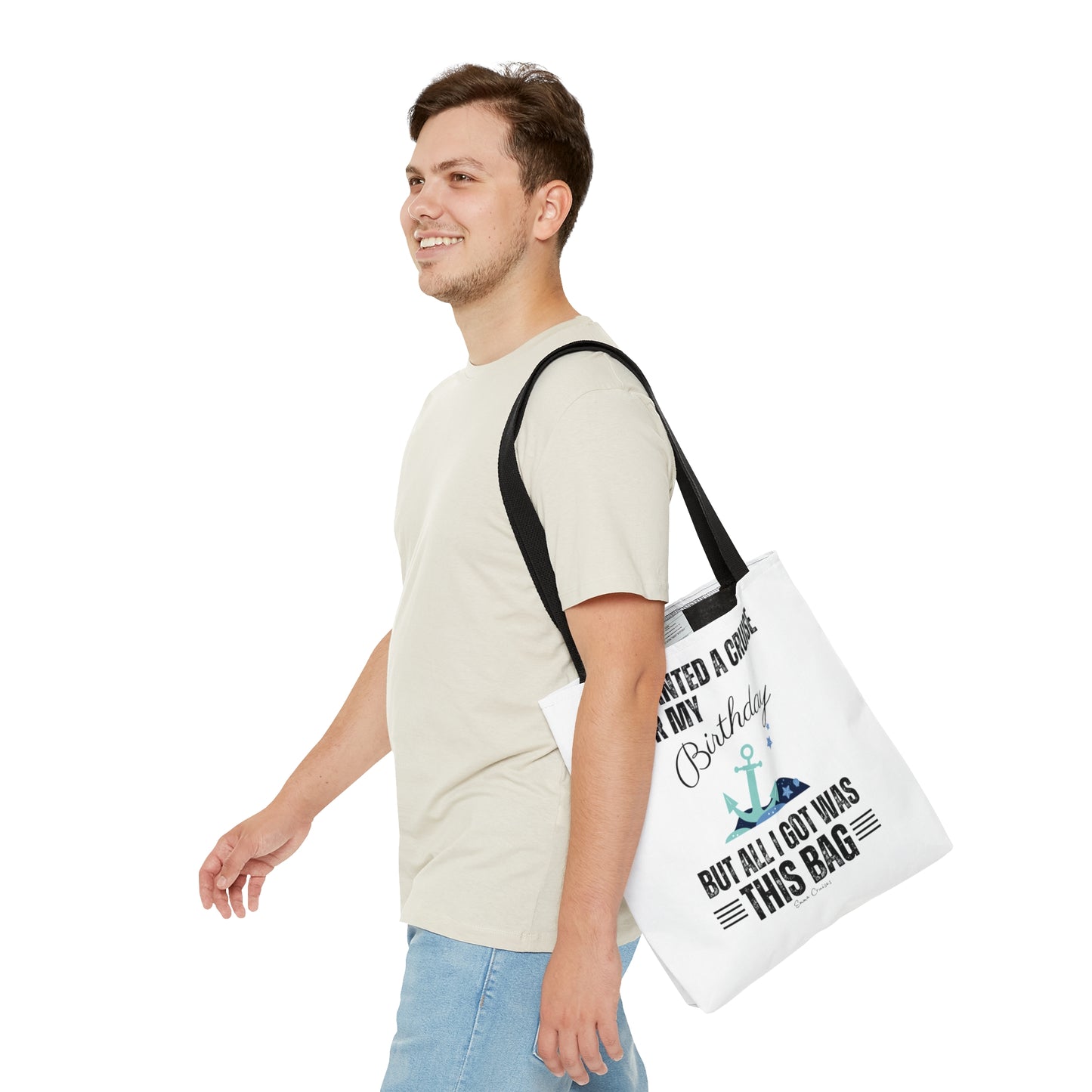 I Wanted a Cruise for My Birthday - Bag