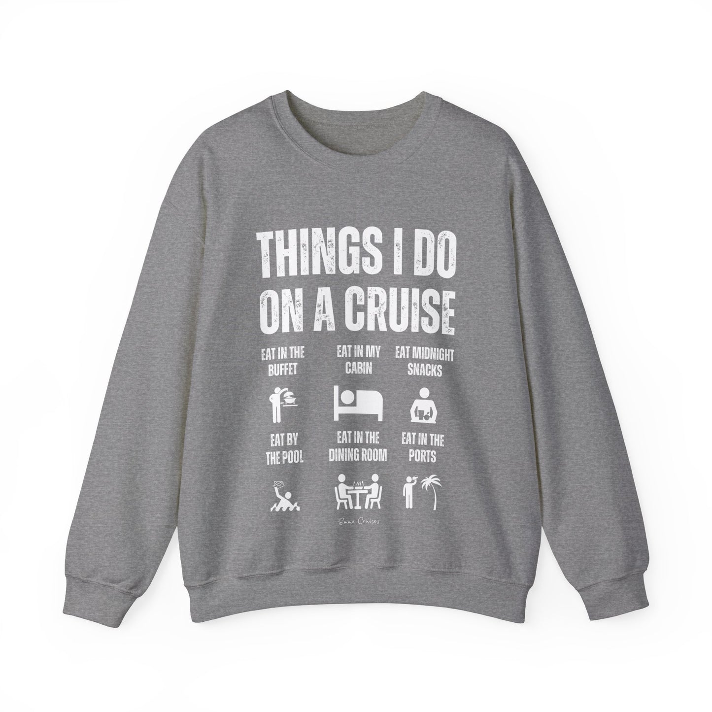 Things I Do on a Cruise - UNISEX Crewneck Sweatshirt (UK)