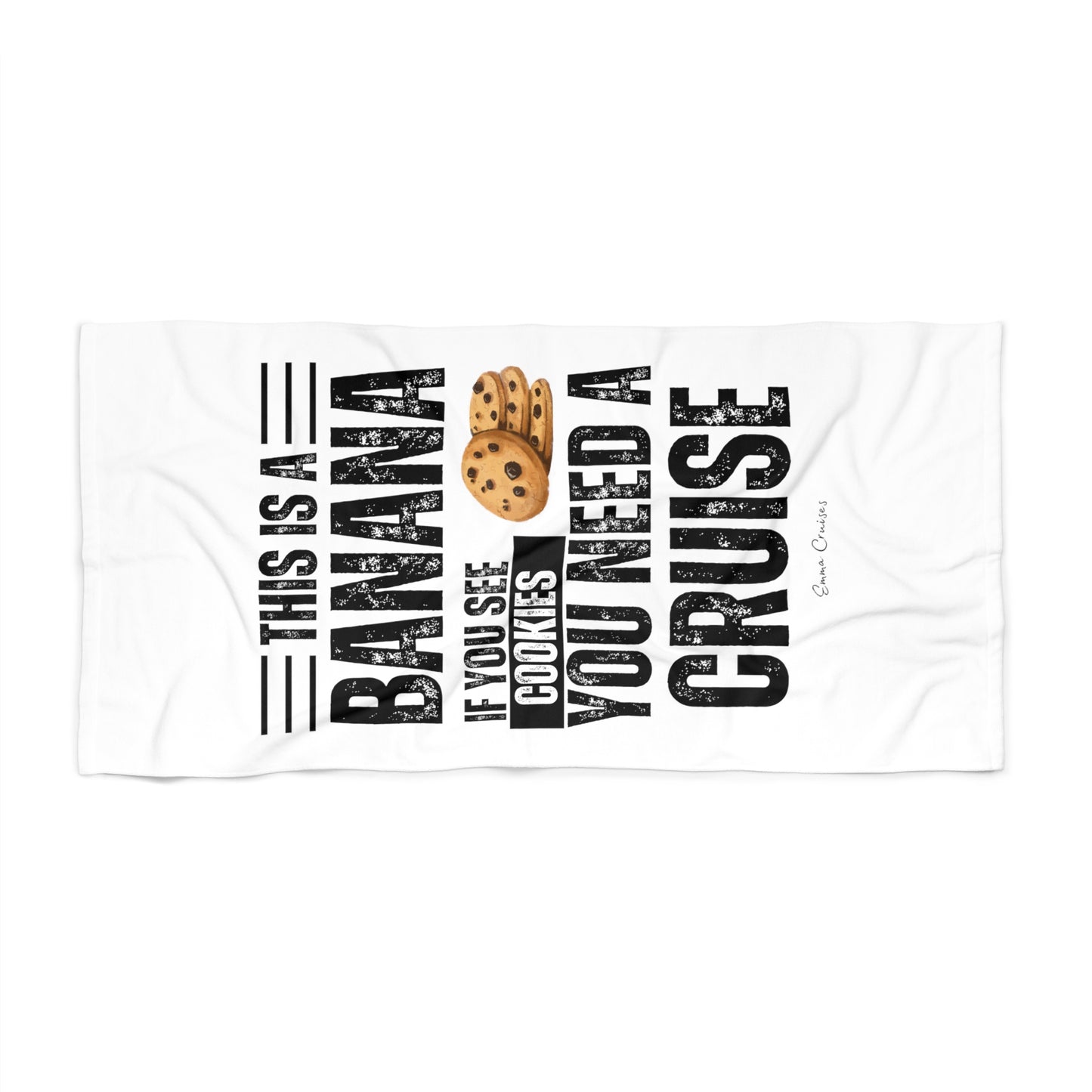 If You See a Cookie - Beach Towel