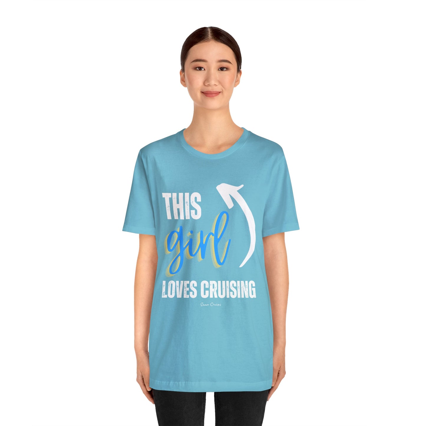 This Girl Loves Cruising - UNISEX T-Shirt