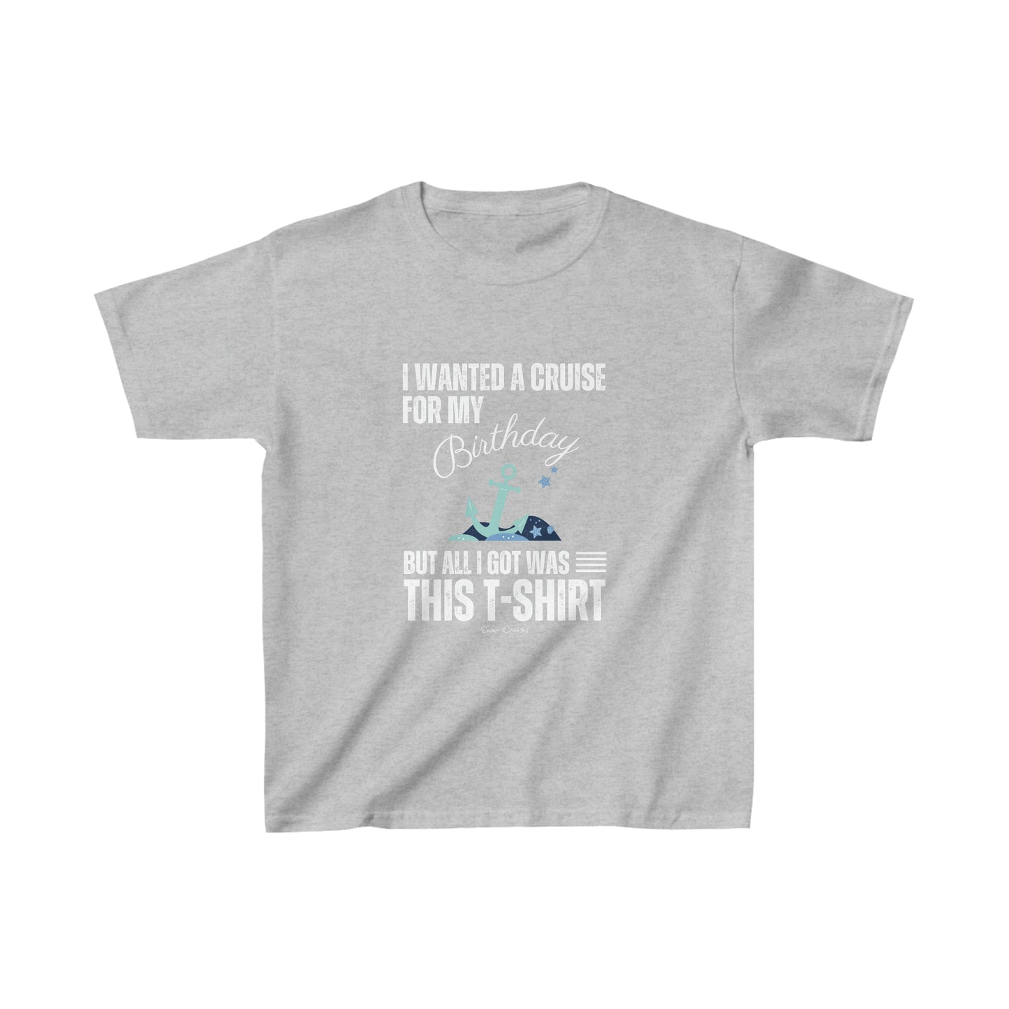 Ich wollte eine Kreuzfahrt zu meinem Geburtstag – Unisex-T-Shirt für Kinder