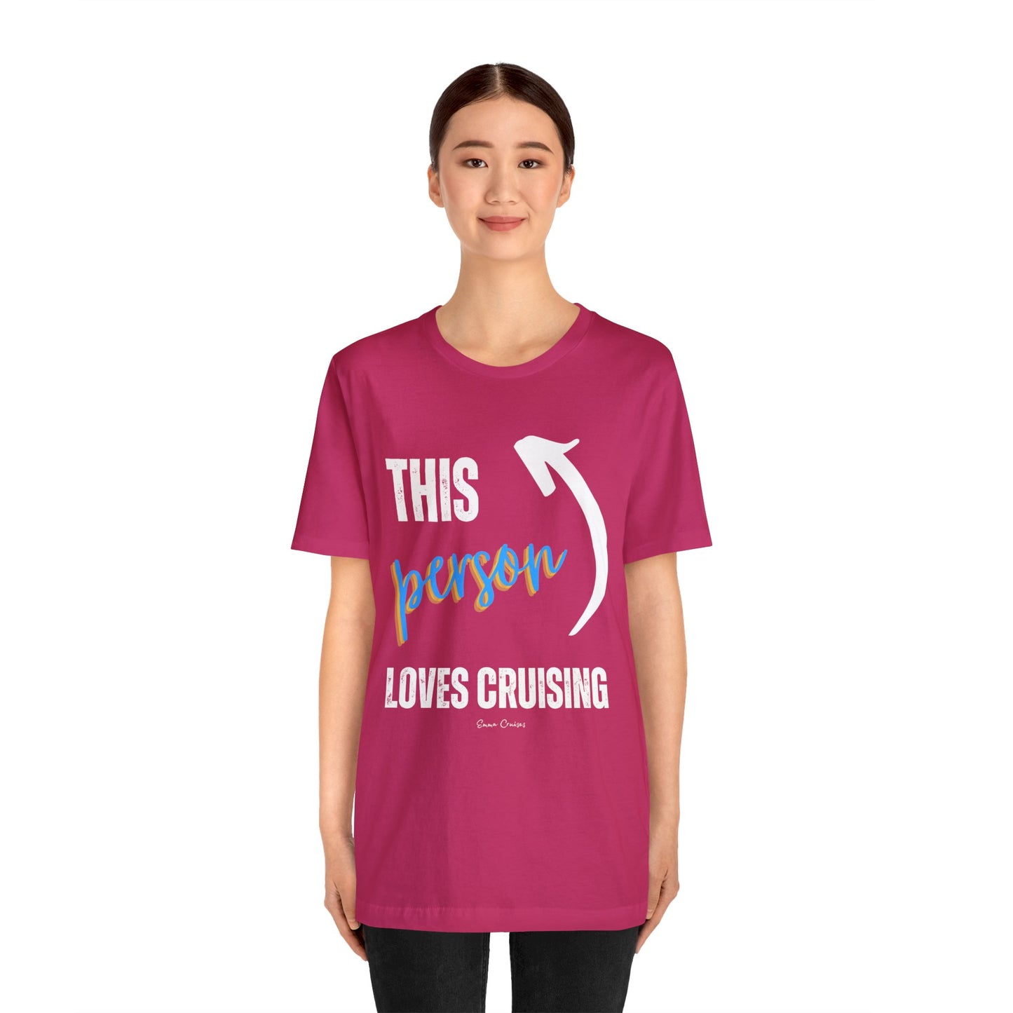 This Person Loves Cruising - UNISEX T-Shirt