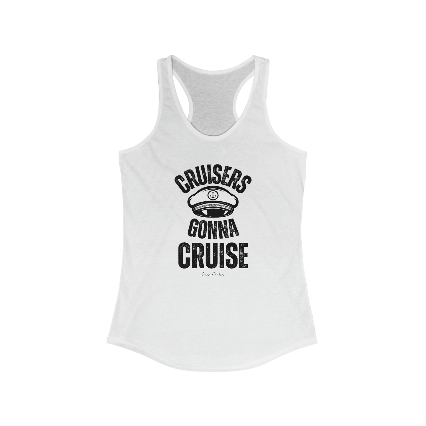 Cruisers Gonna Cruise - Tank Top