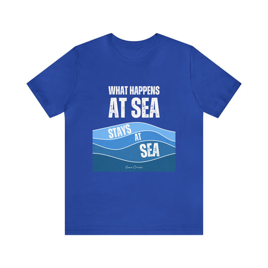 What Happens at Sea - UNISEX T-Shirt