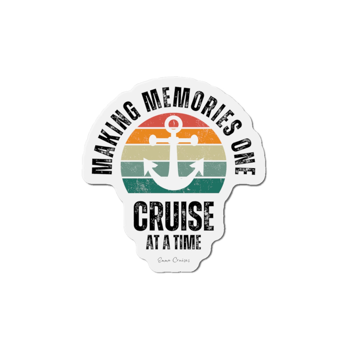 Making Memories One Cruise at a Time - Magnet