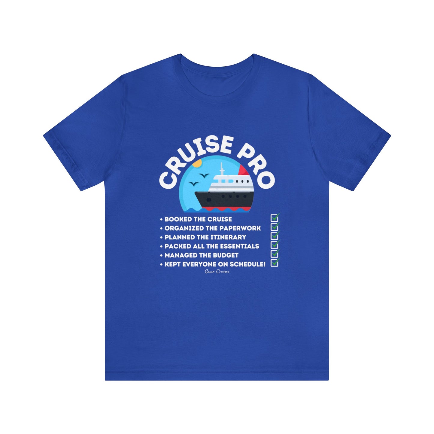 I'm a Cruise Pro - UNISEX T-Shirt (UK)