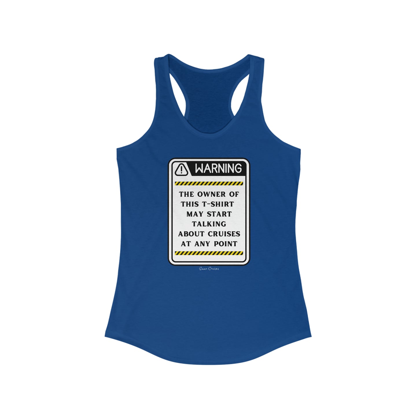 May Start Talking About Cruises - Tank Top