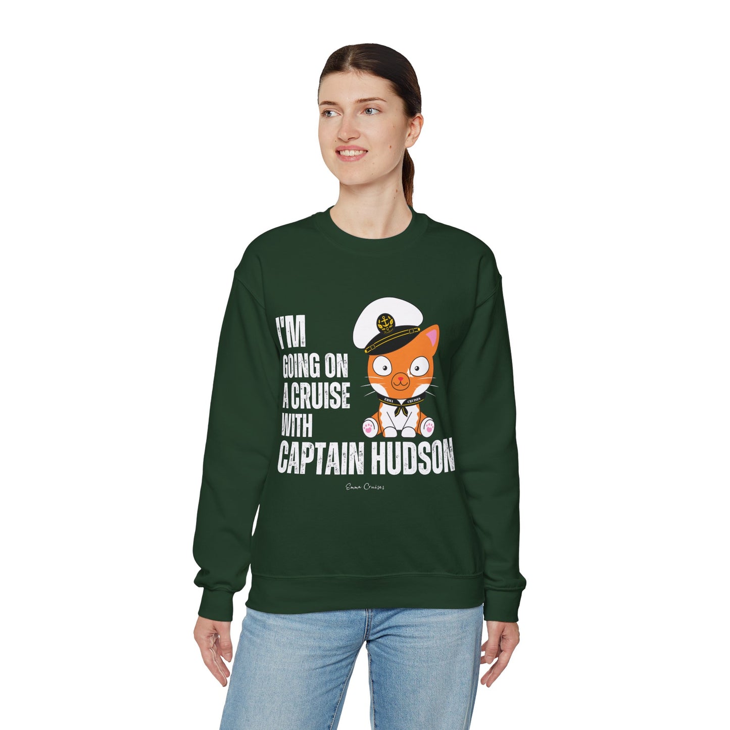 I'm Going on a Cruise with Captain Hudson - UNISEX Crewneck Sweatshirt