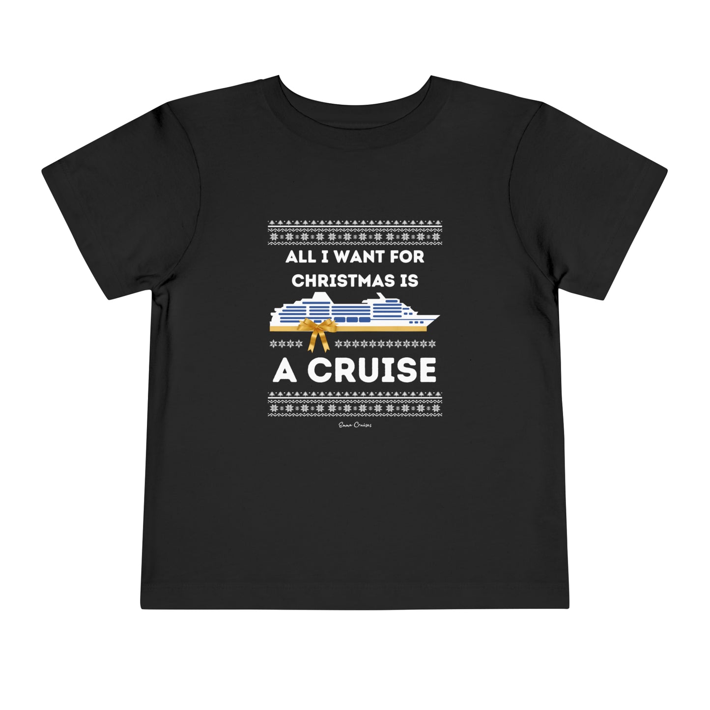 All I Want for Christmas - Toddler UNISEX T-Shirt