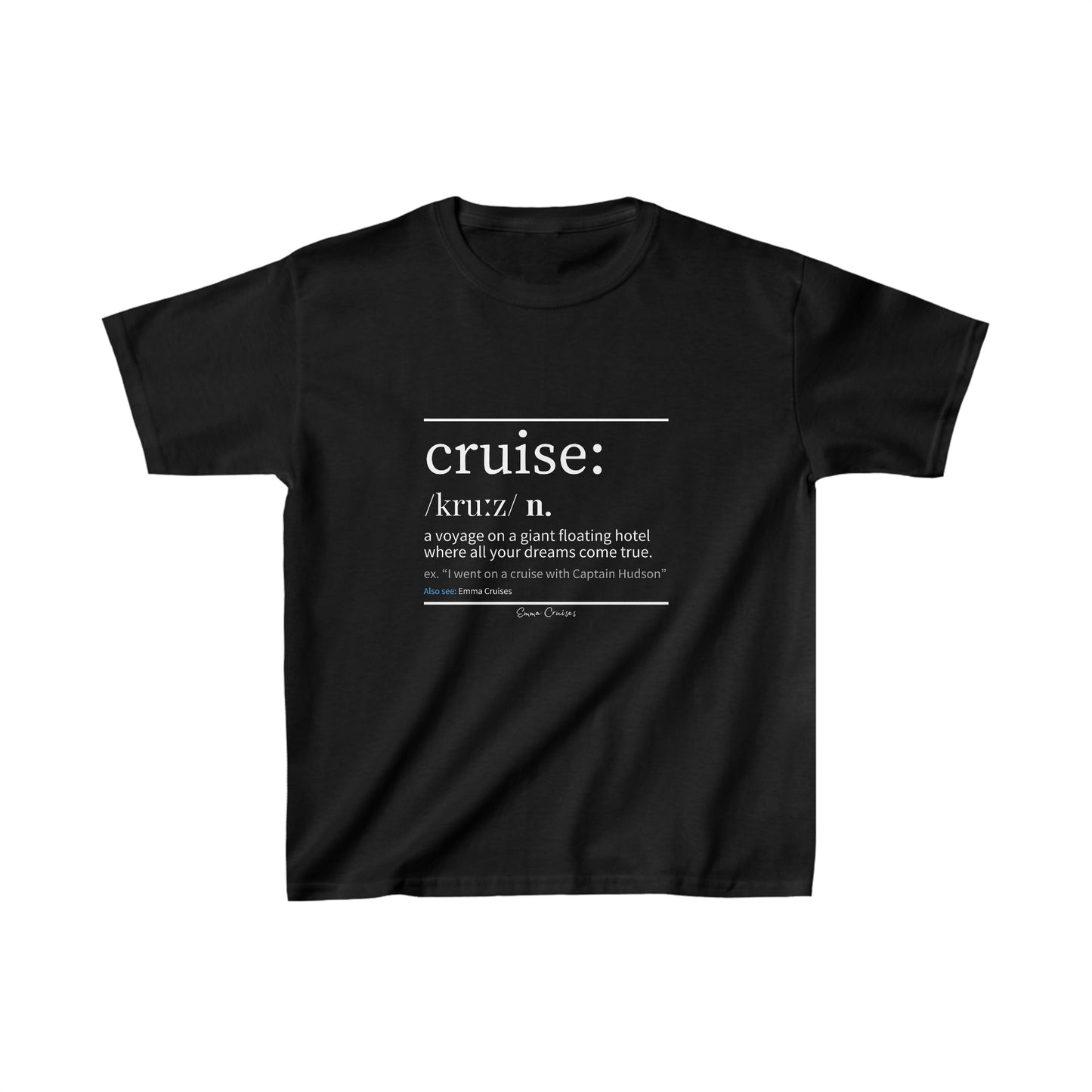Cruise Definition - Kids UNISEX T-Shirt