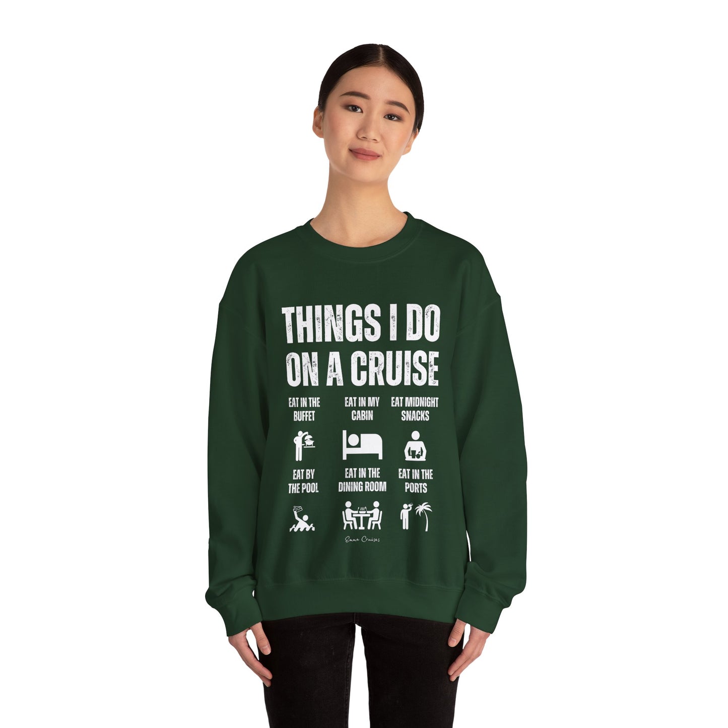 Things I Do on a Cruise - UNISEX Crewneck Sweatshirt