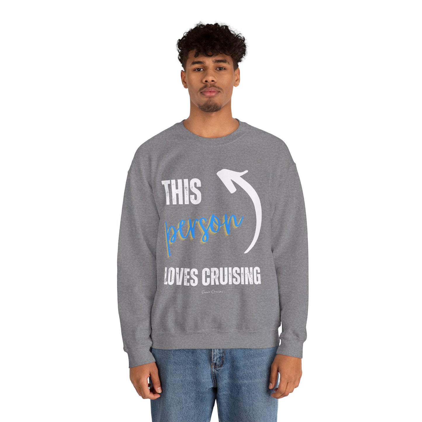 This Person Loves Cruising - UNISEX Crewneck Sweatshirt