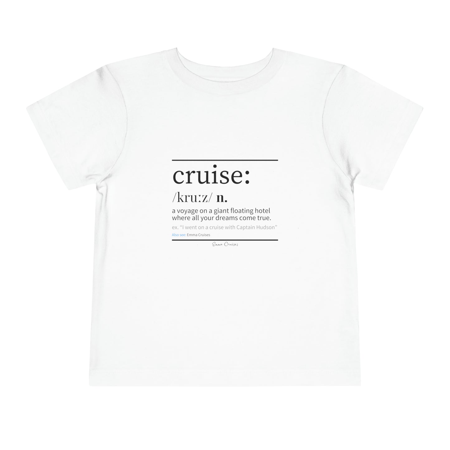 Cruise Definition - Toddler UNISEX T-Shirt