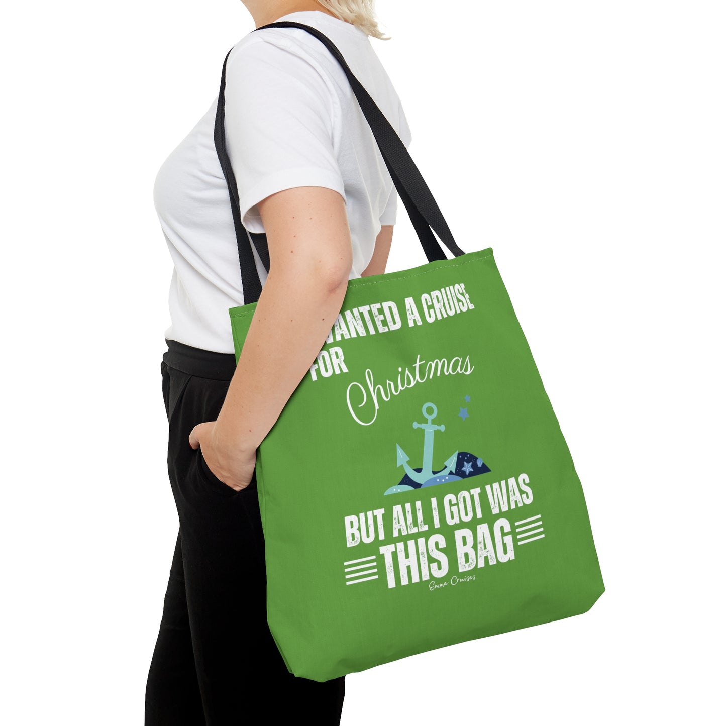 I Wanted a Cruise for Christmas - Bag