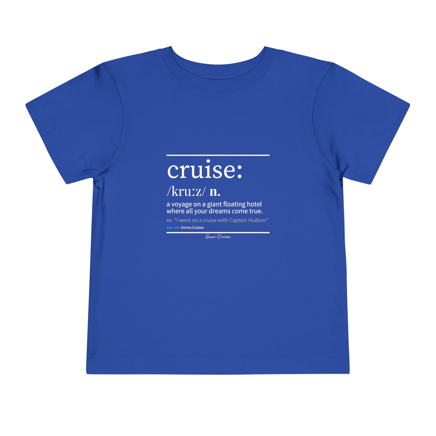Cruise Definition - Toddler UNISEX T-Shirt