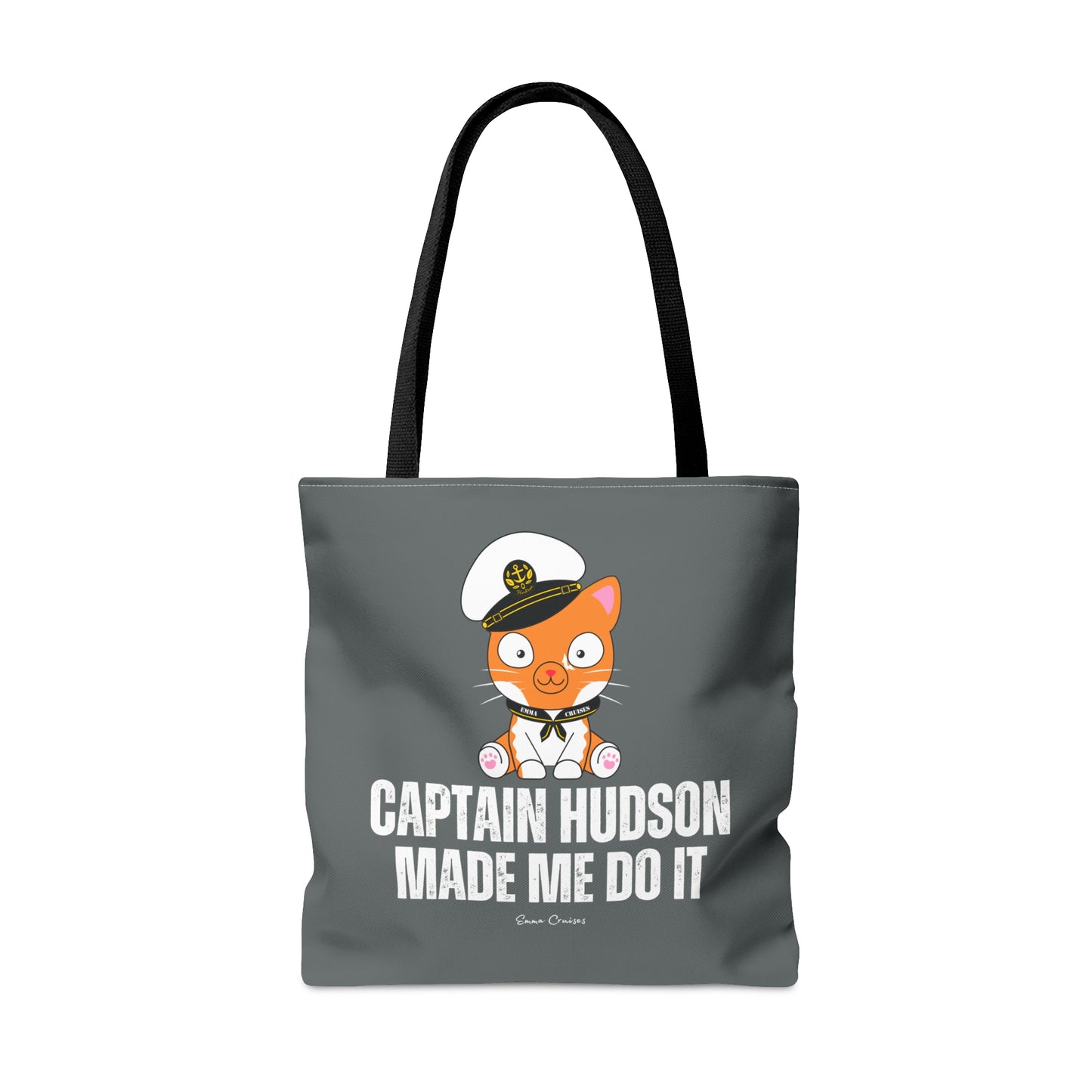 Captain Hudson Made Me Do It - Bag