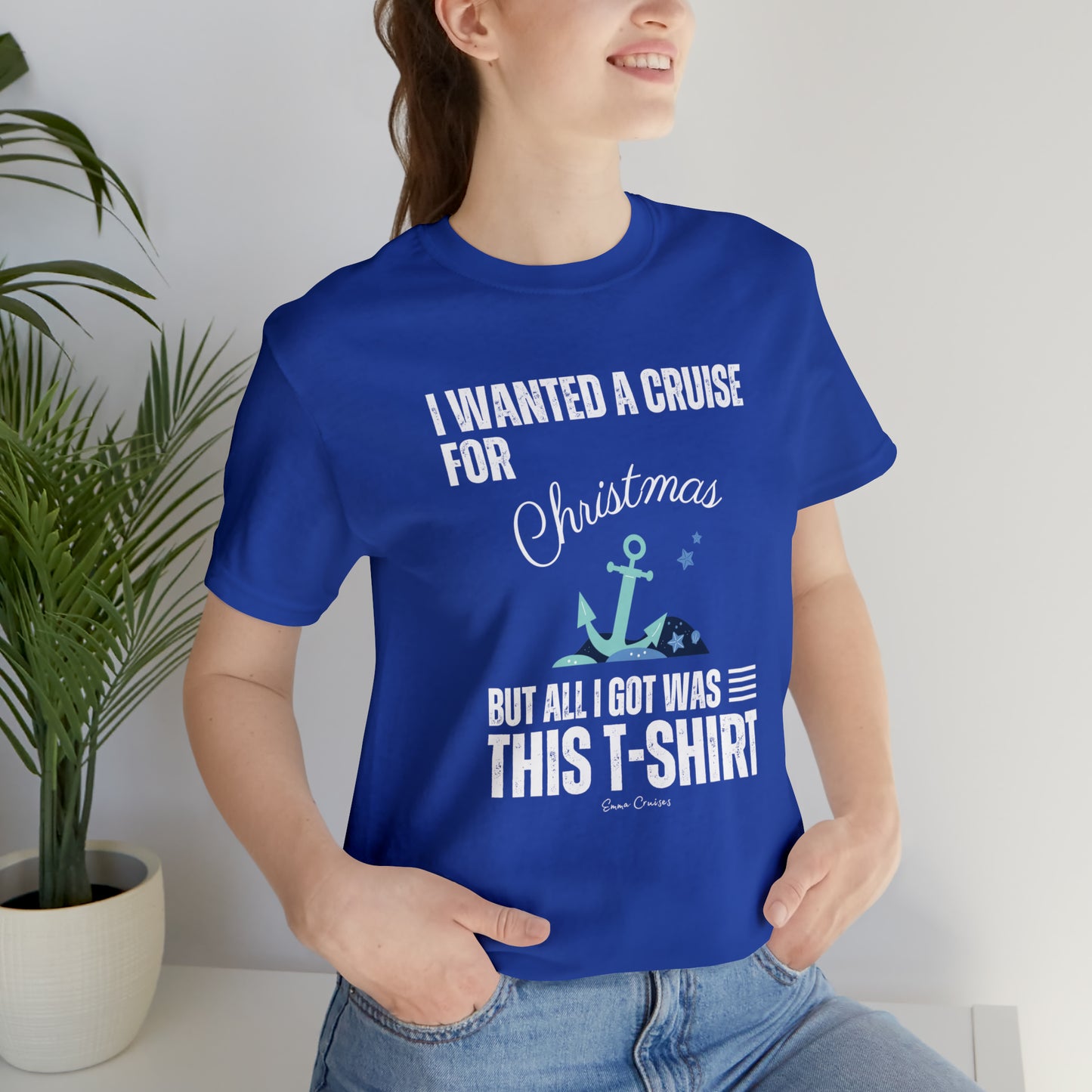 Quería un crucero para Navidad - Camiseta UNISEX