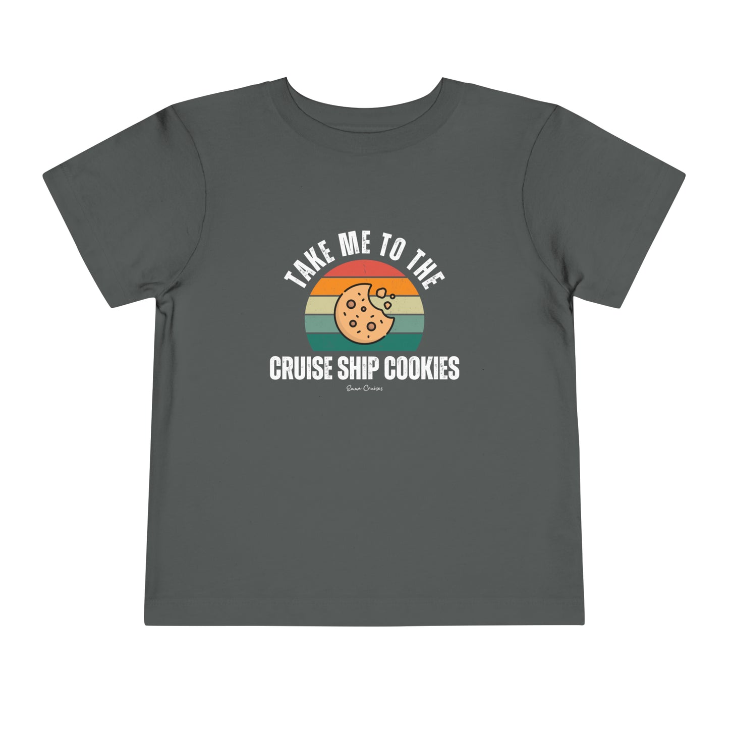 Take Me to the Cruise Ship Cookies - Toddler UNISEX T-Shirt