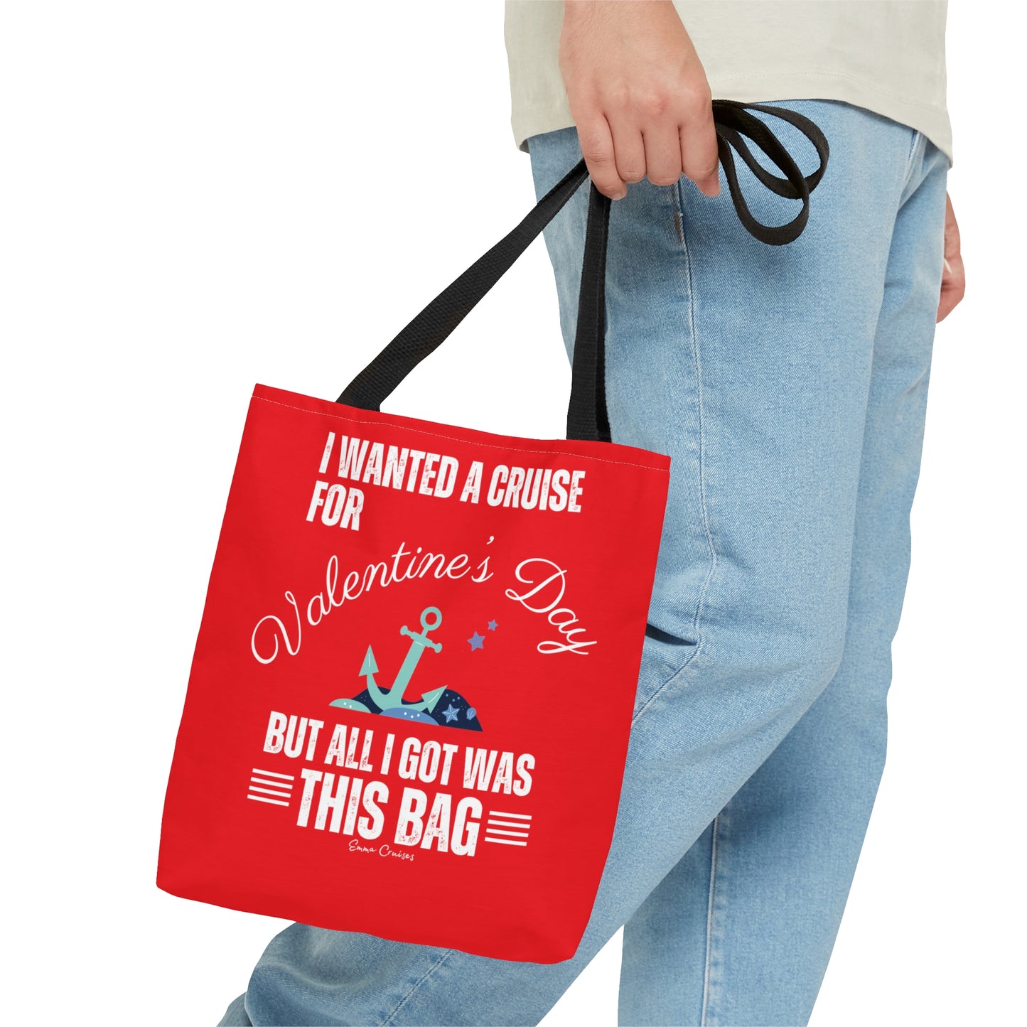 I Wanted a Cruise for Valentine's Day - Bag