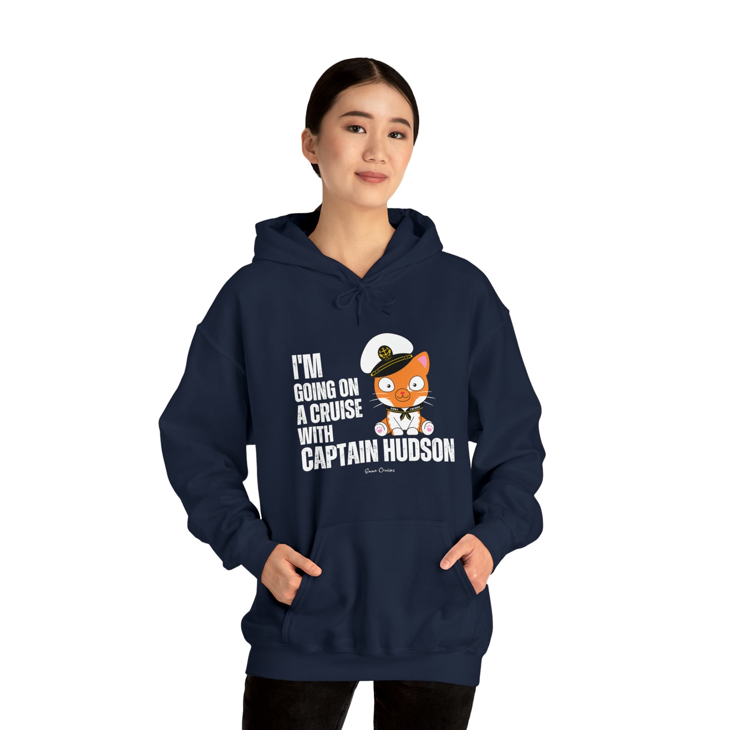 I'm Going on a Cruise With Captain Hudson - UNISEX Hoodie