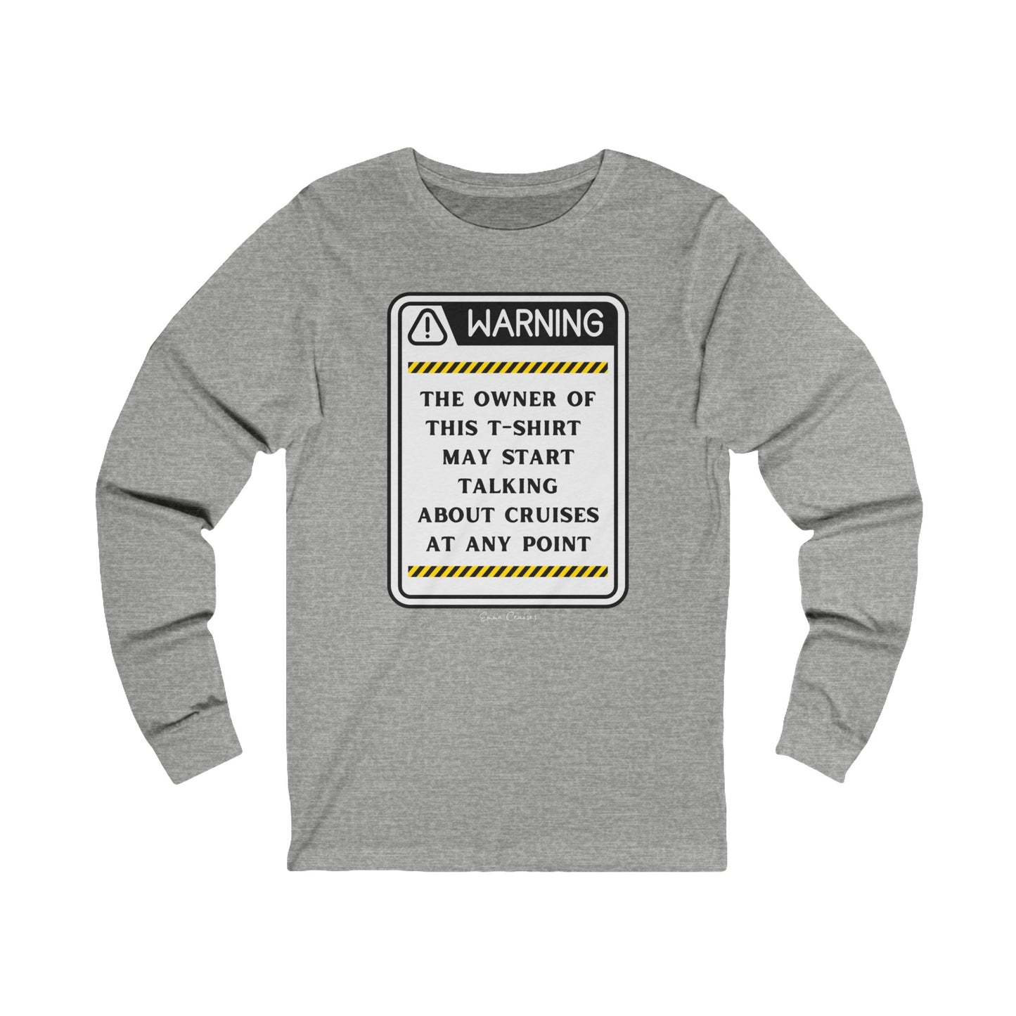 May Start Talking About Cruises - UNISEX T-Shirt
