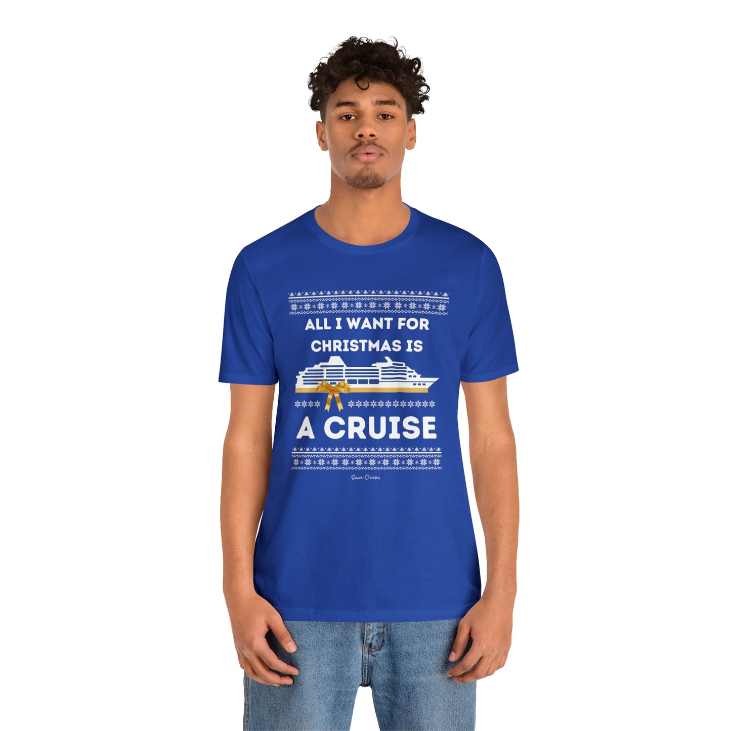 All I Want for Christmas - UNISEX T-Shirt