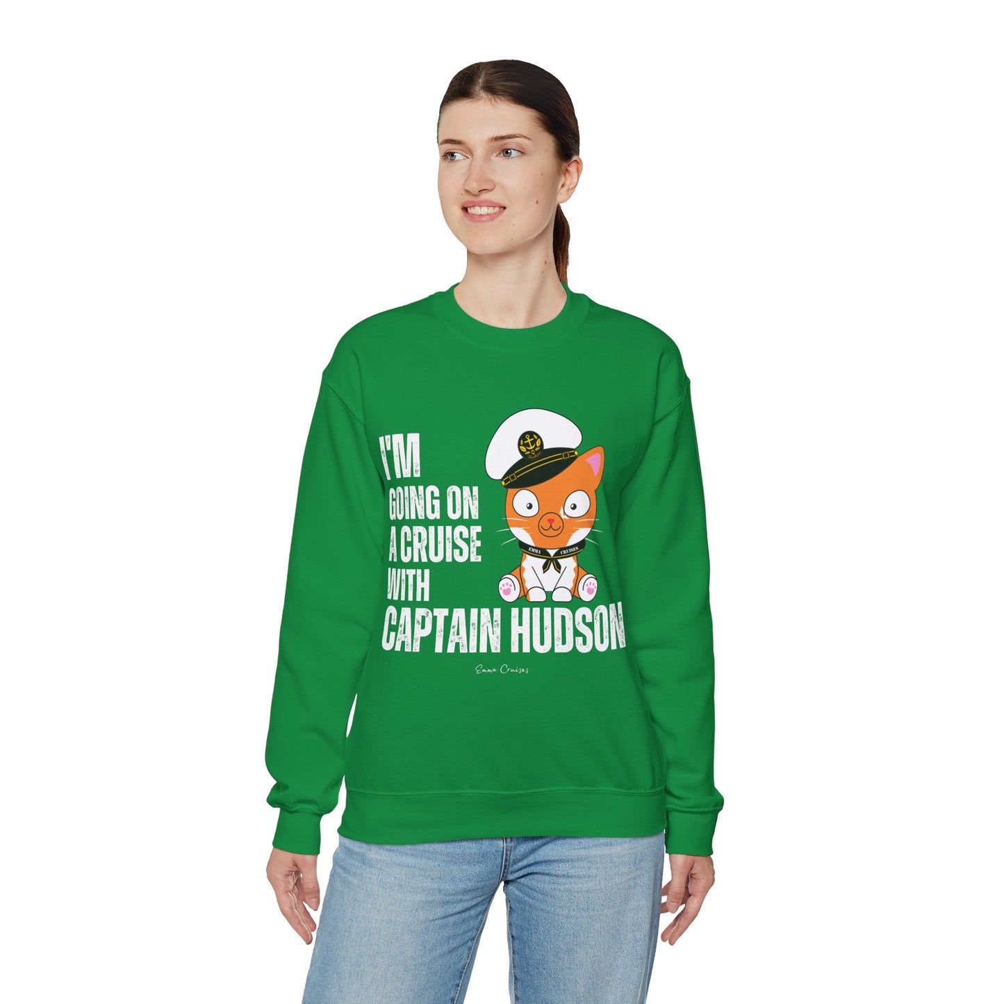 I'm Going on a Cruise with Captain Hudson - UNISEX Crewneck Sweatshirt