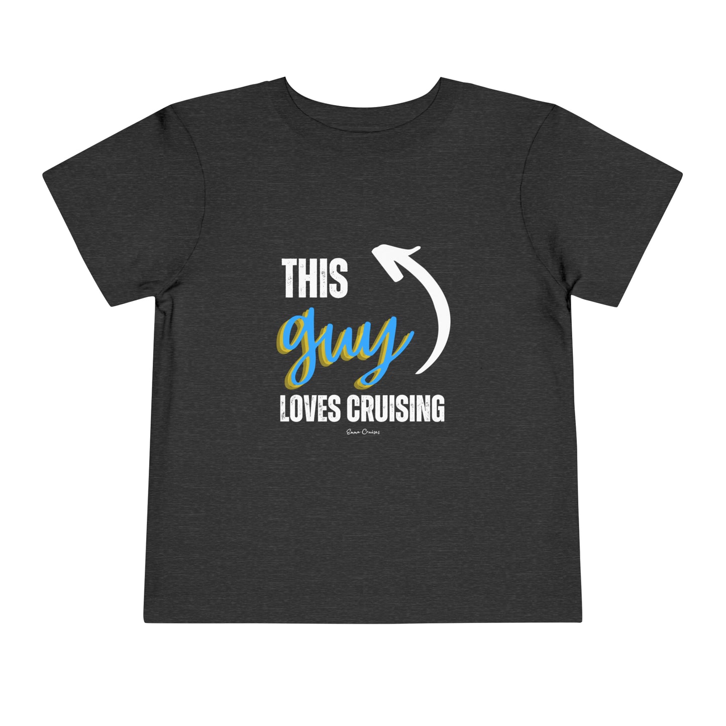 This Guy Loves Cruising - Toddler UNISEX T-Shirt