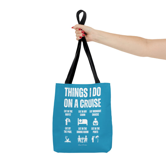 Things I Do on a Cruise - Bag