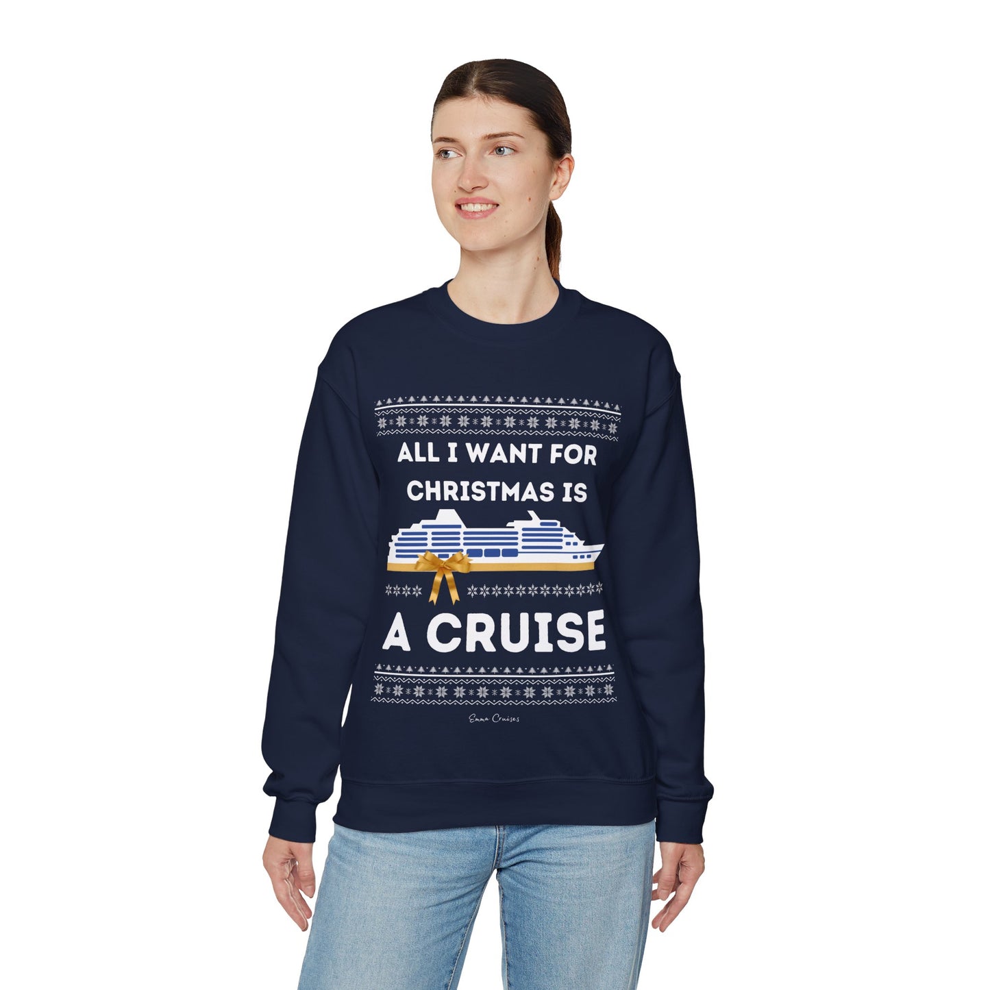 All I Want for Christmas - UNISEX Crewneck Sweatshirt