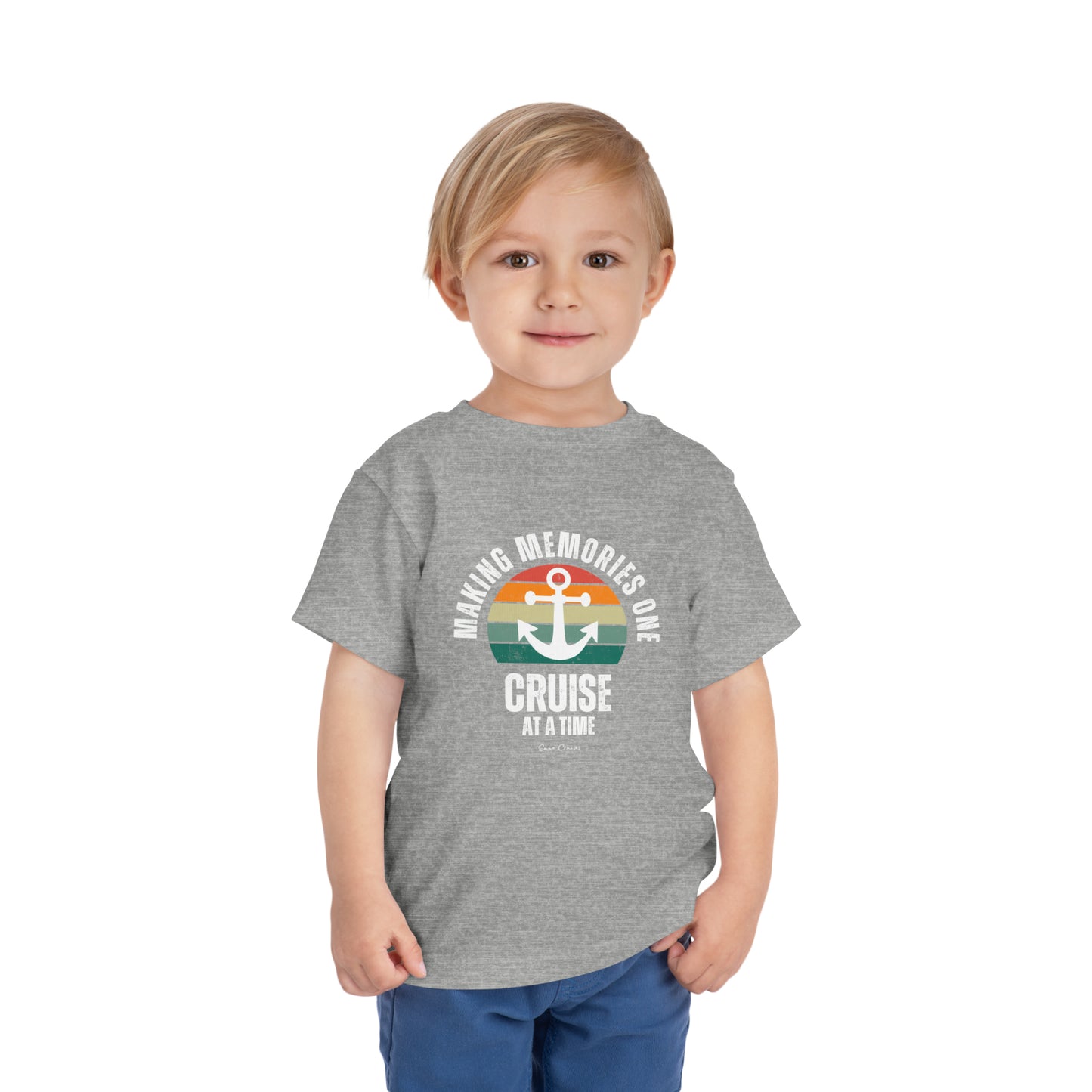 Making Memories One Cruise at a Time - Toddler UNISEX T-Shirt