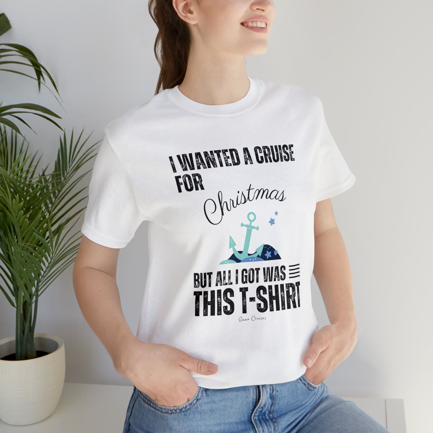Quería un crucero para Navidad - Camiseta UNISEX