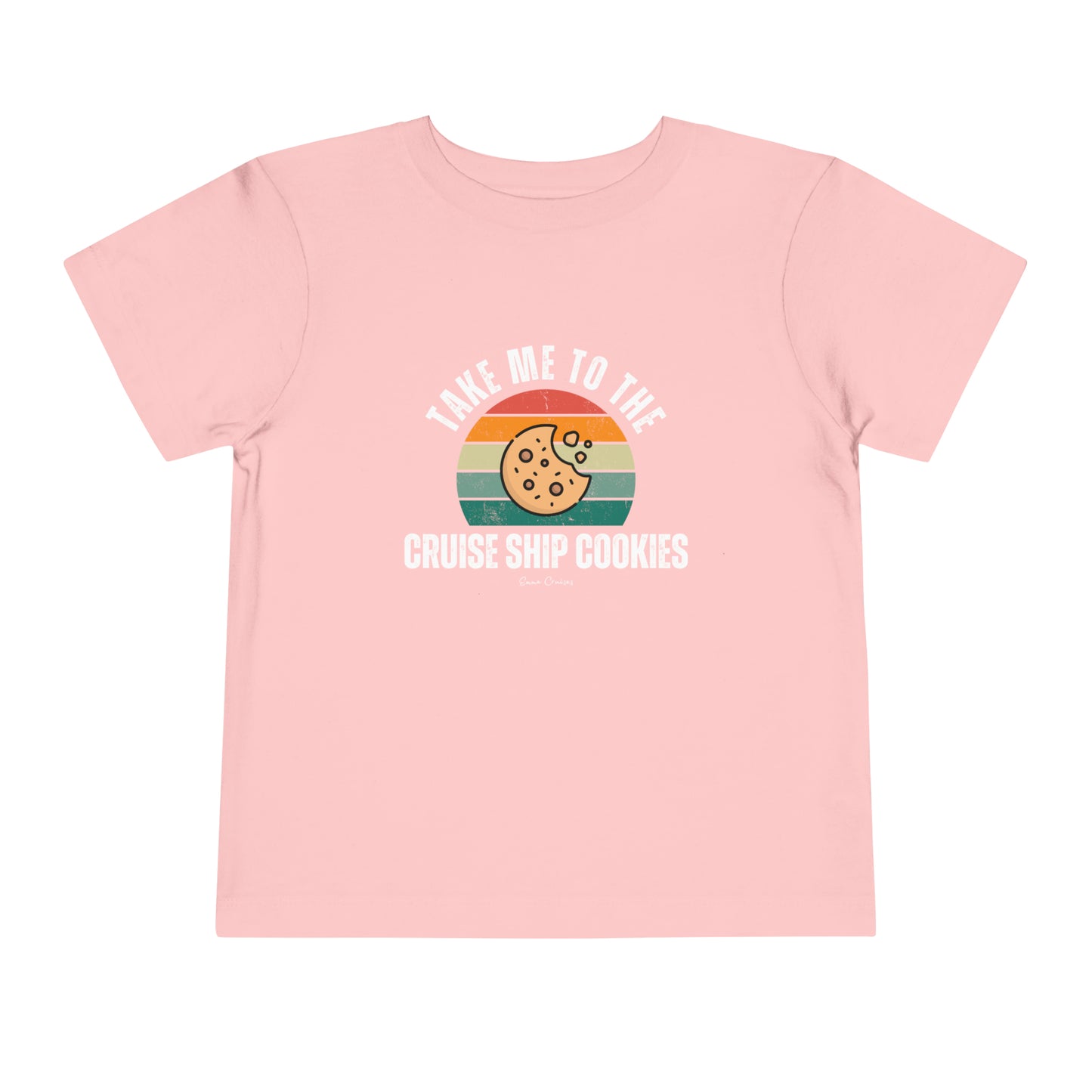 Take Me to the Cruise Ship Cookies - Toddler UNISEX T-Shirt