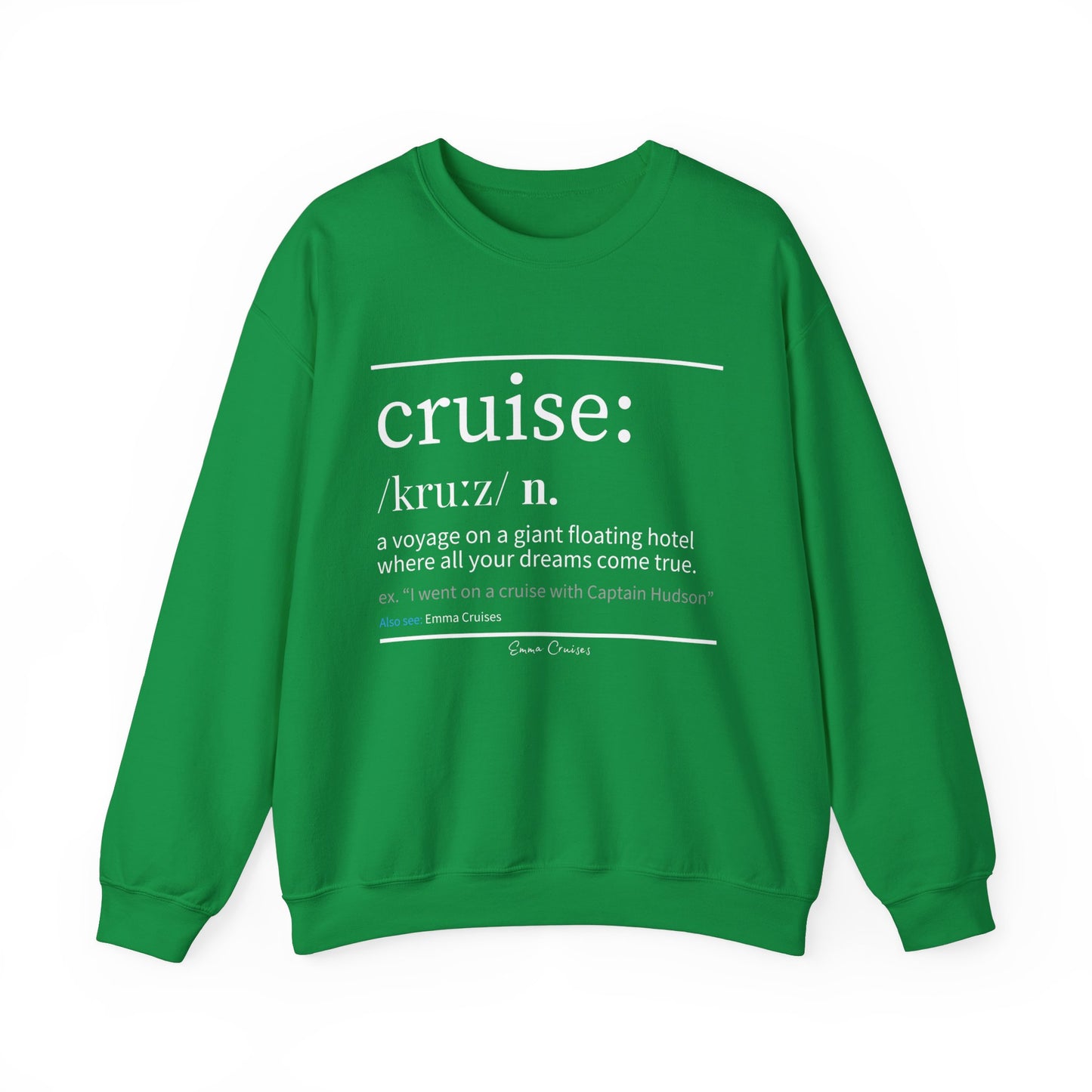 Cruise Definition - UNISEX Crewneck Sweatshirt