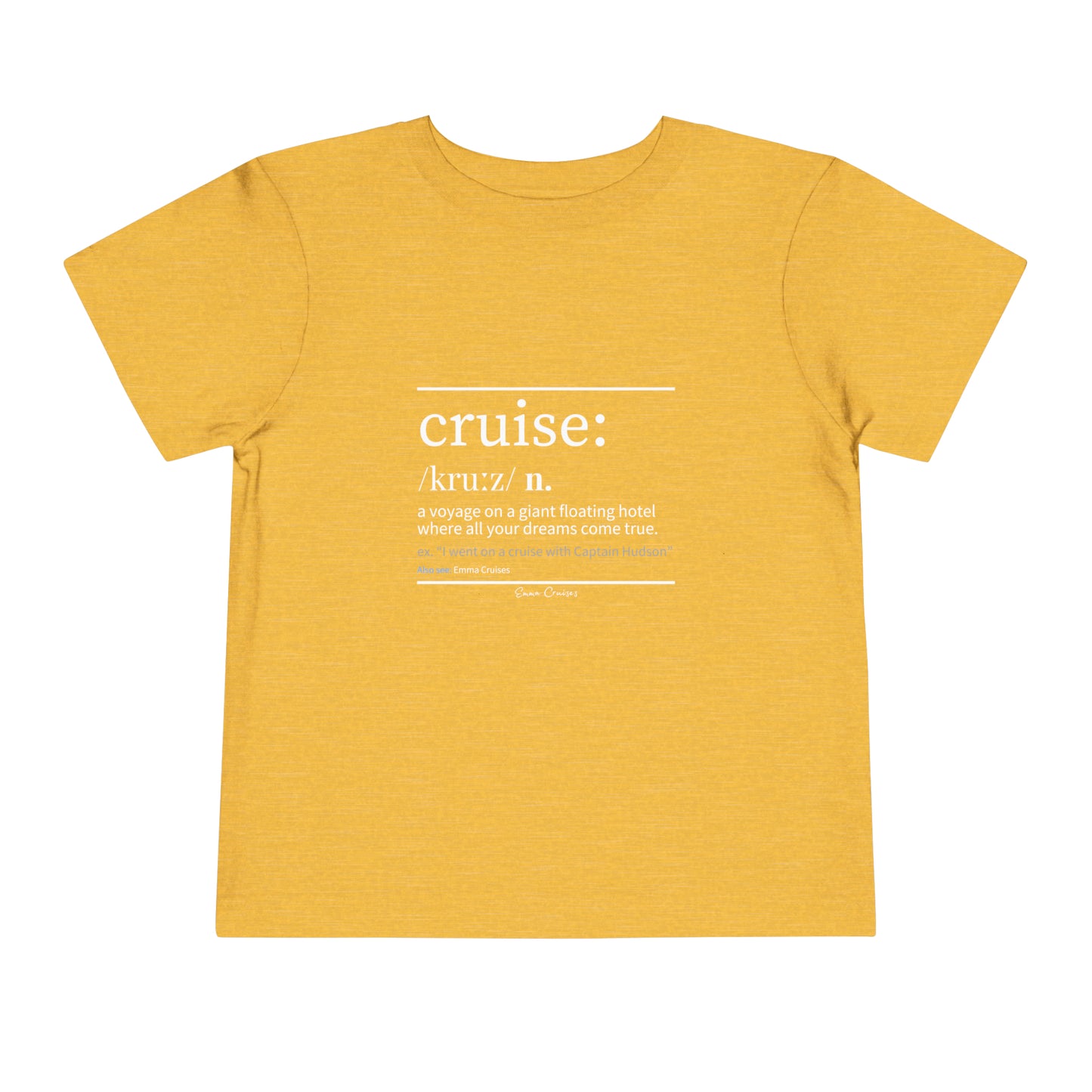Cruise Definition - Toddler UNISEX T-Shirt
